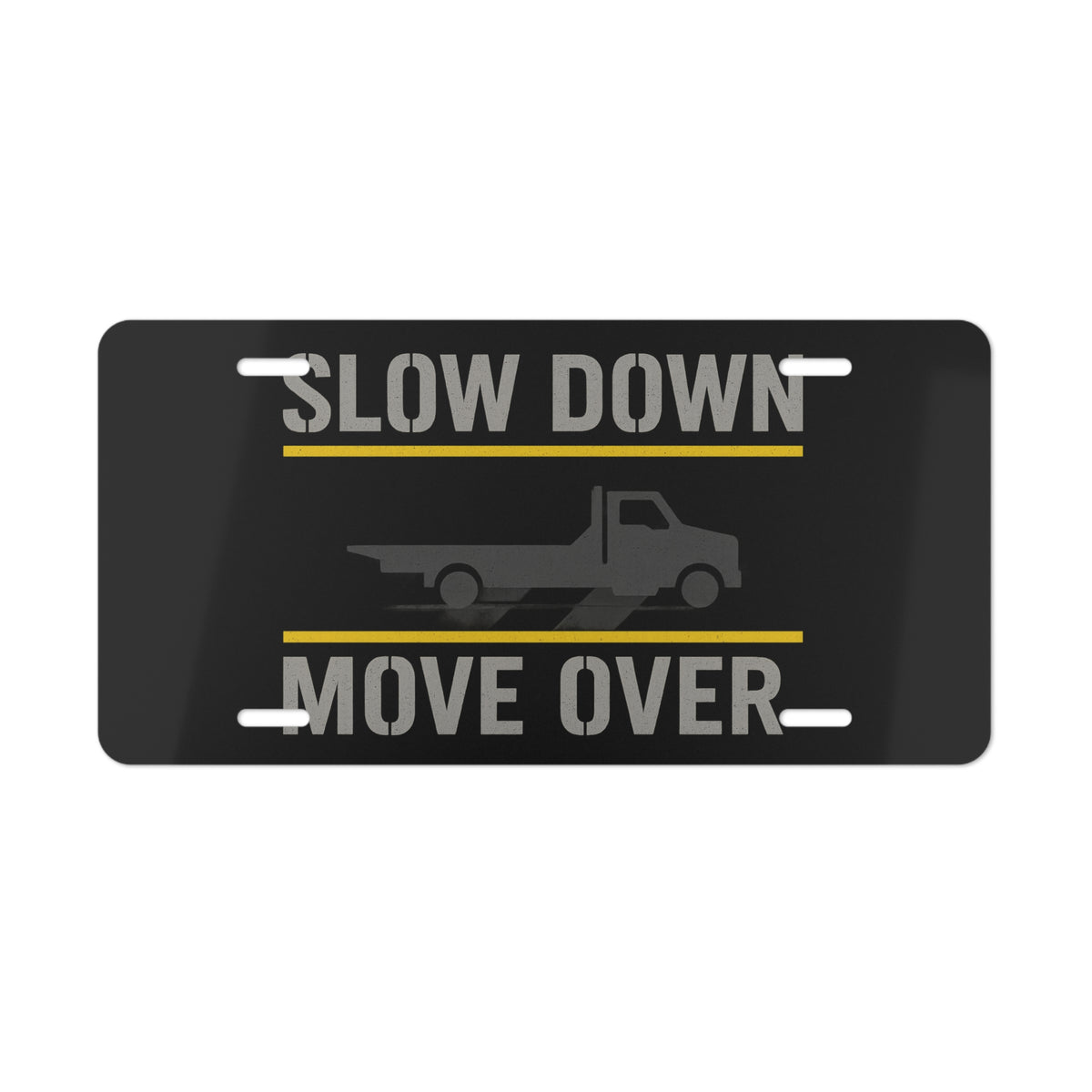Slow Down Move Over Vanity Plate