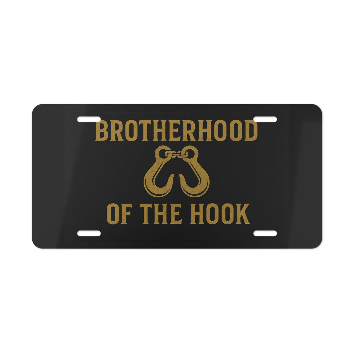 Brotherhood of the Hook Vanity Plate – Tow Truck Operator Unity Sign