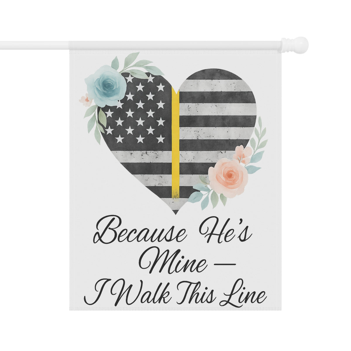 Because He's Mine I Walk This Line Garden Flag - Double-side print - view 2