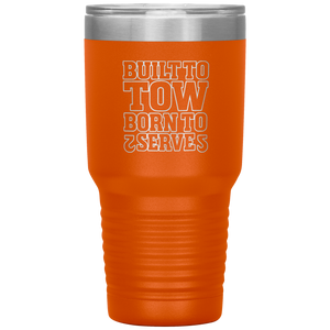 Built_To_Tow_Born_To_Serve_Towing_Tumble_30oz_Tumbler_Orange_Mockup.png