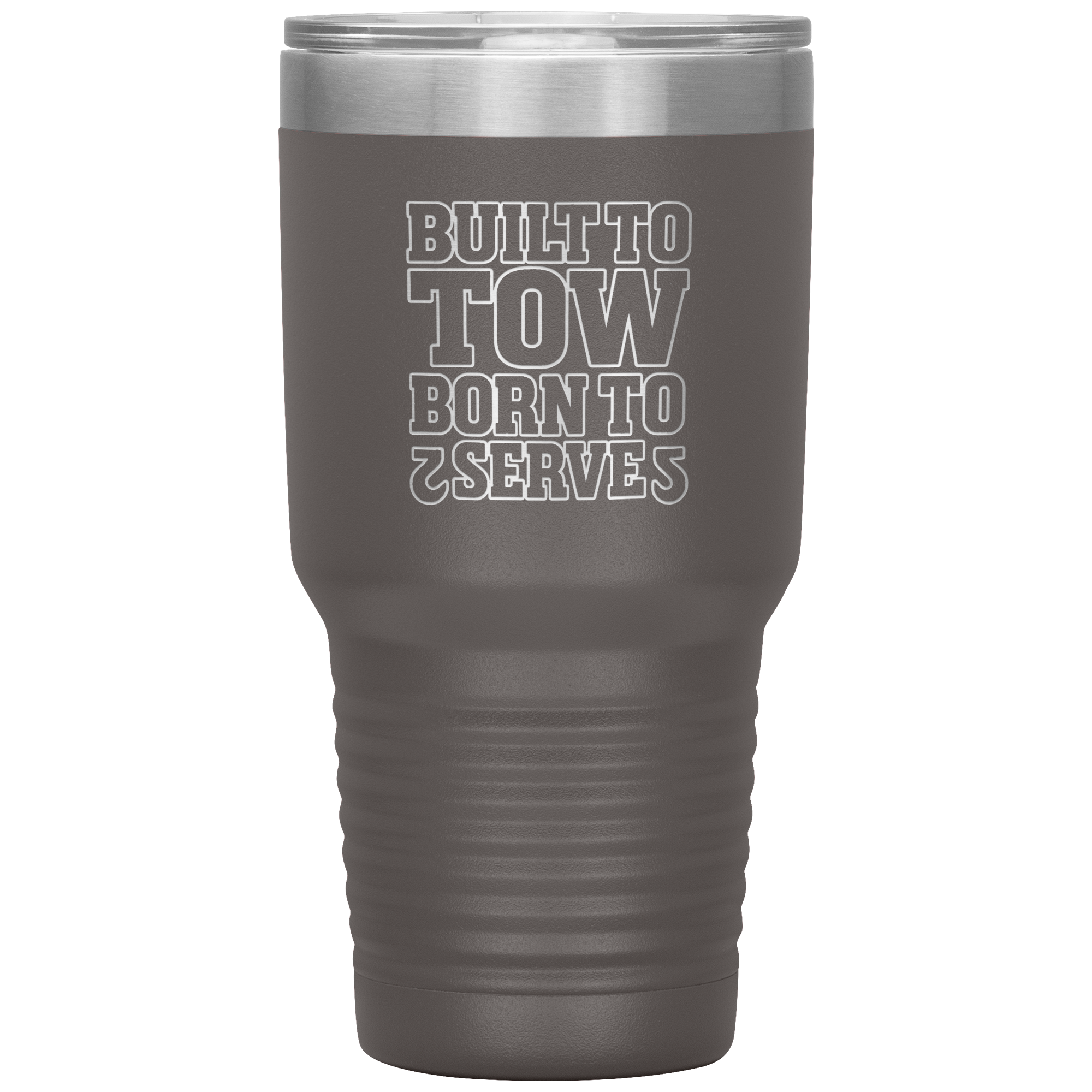 Built_To_Tow_Born_To_Serve_Towing_Tumble_30oz_Tumbler_Pewter_Mockup.png