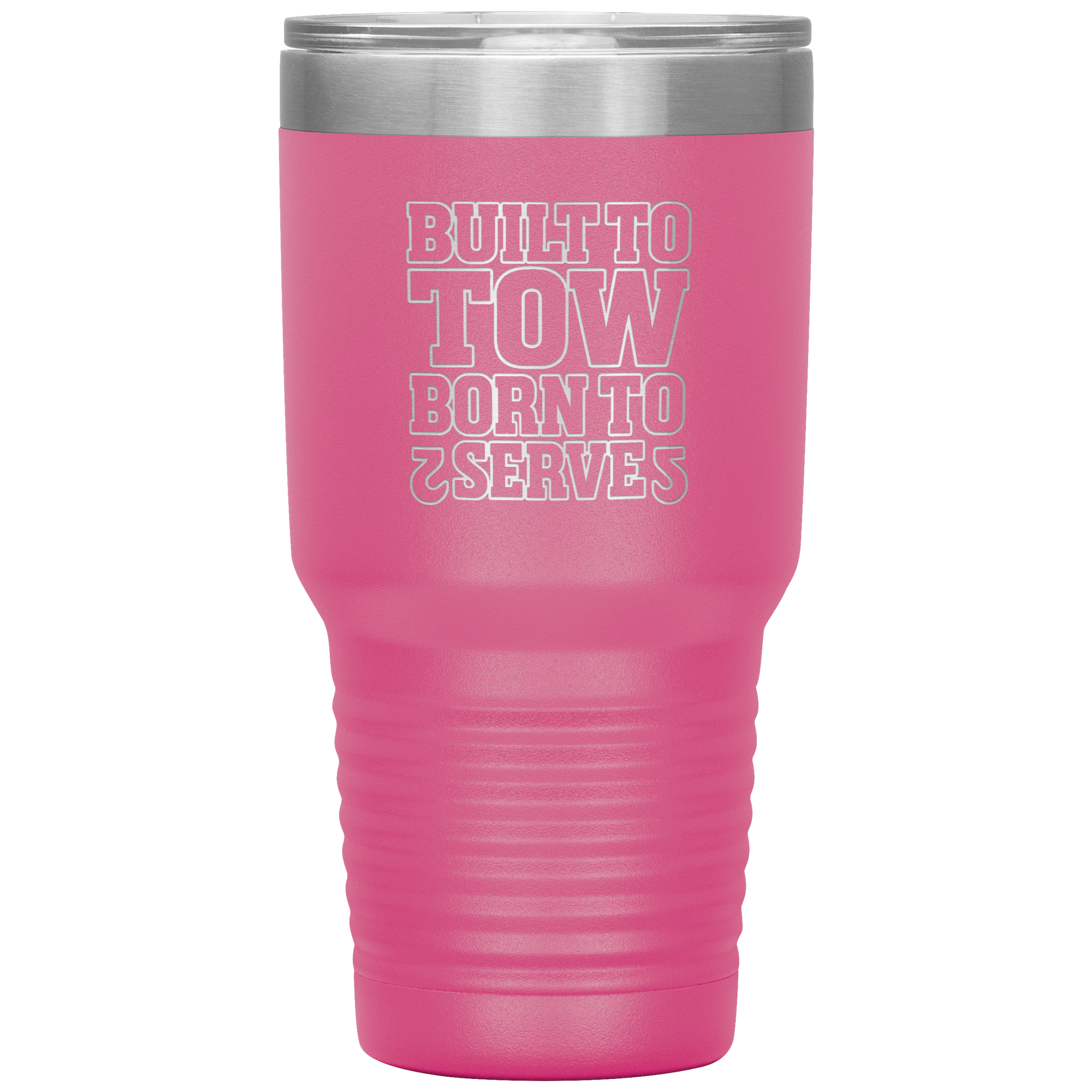 Built_To_Tow_Born_To_Serve_Towing_Tumble_30oz_Tumbler_Pink_Mockup.png