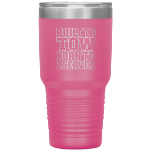 Built_To_Tow_Born_To_Serve_Towing_Tumble_30oz_Tumbler_Pink_Mockup.png