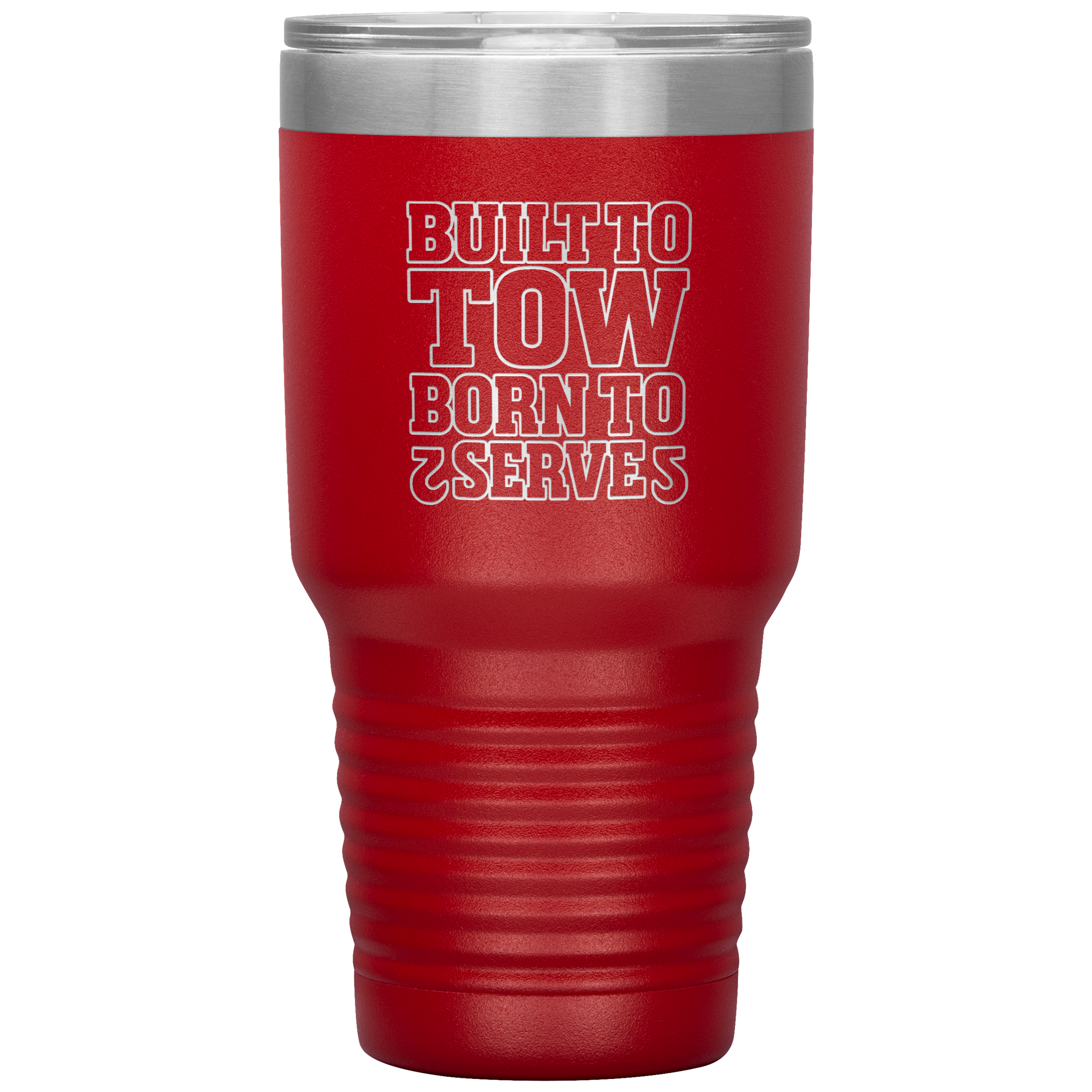 Built_To_Tow_Born_To_Serve_Towing_Tumble_30oz_Tumbler_Red_Mockup.png
