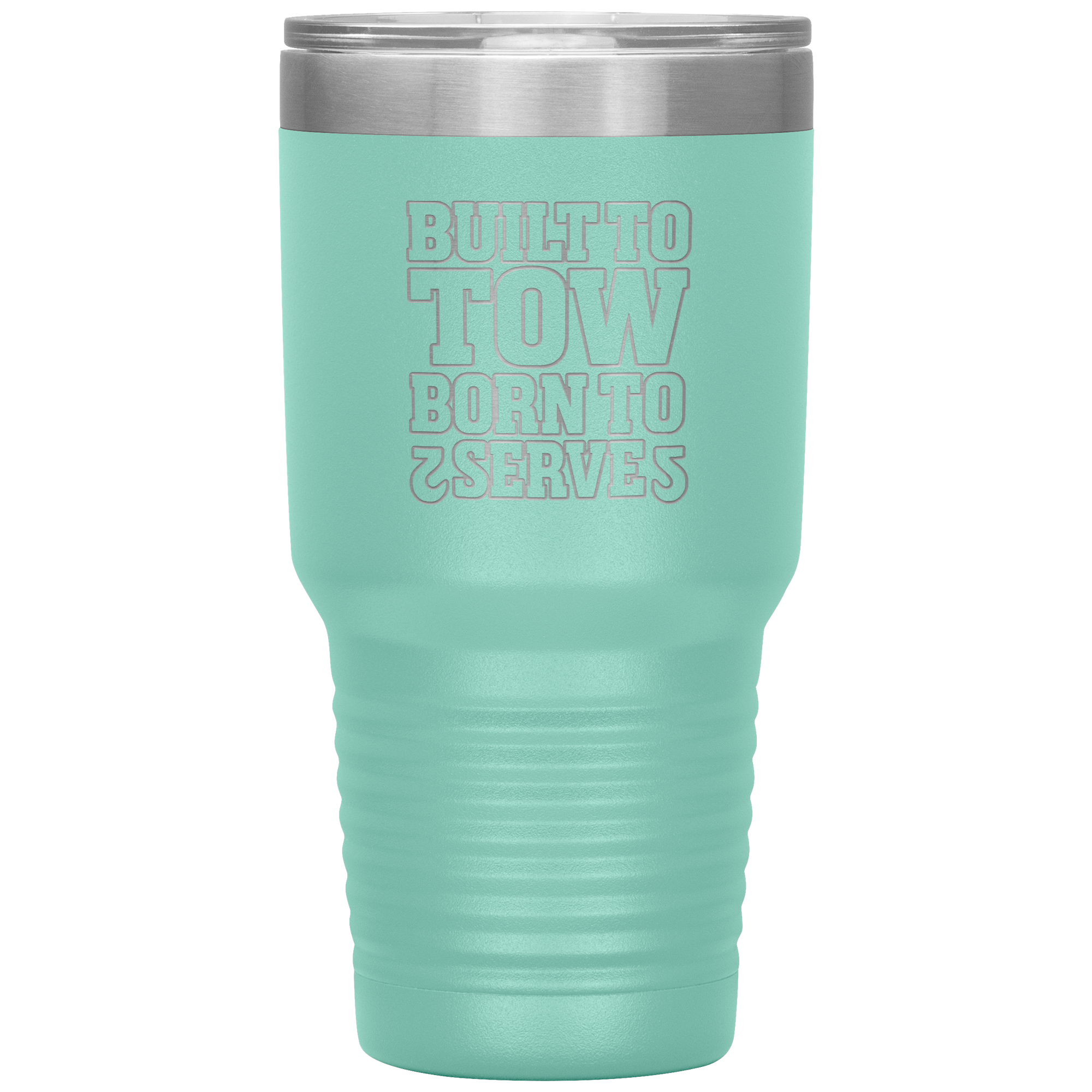 Built_To_Tow_Born_To_Serve_Towing_Tumble_30oz_Tumbler_Teal_Mockup.png