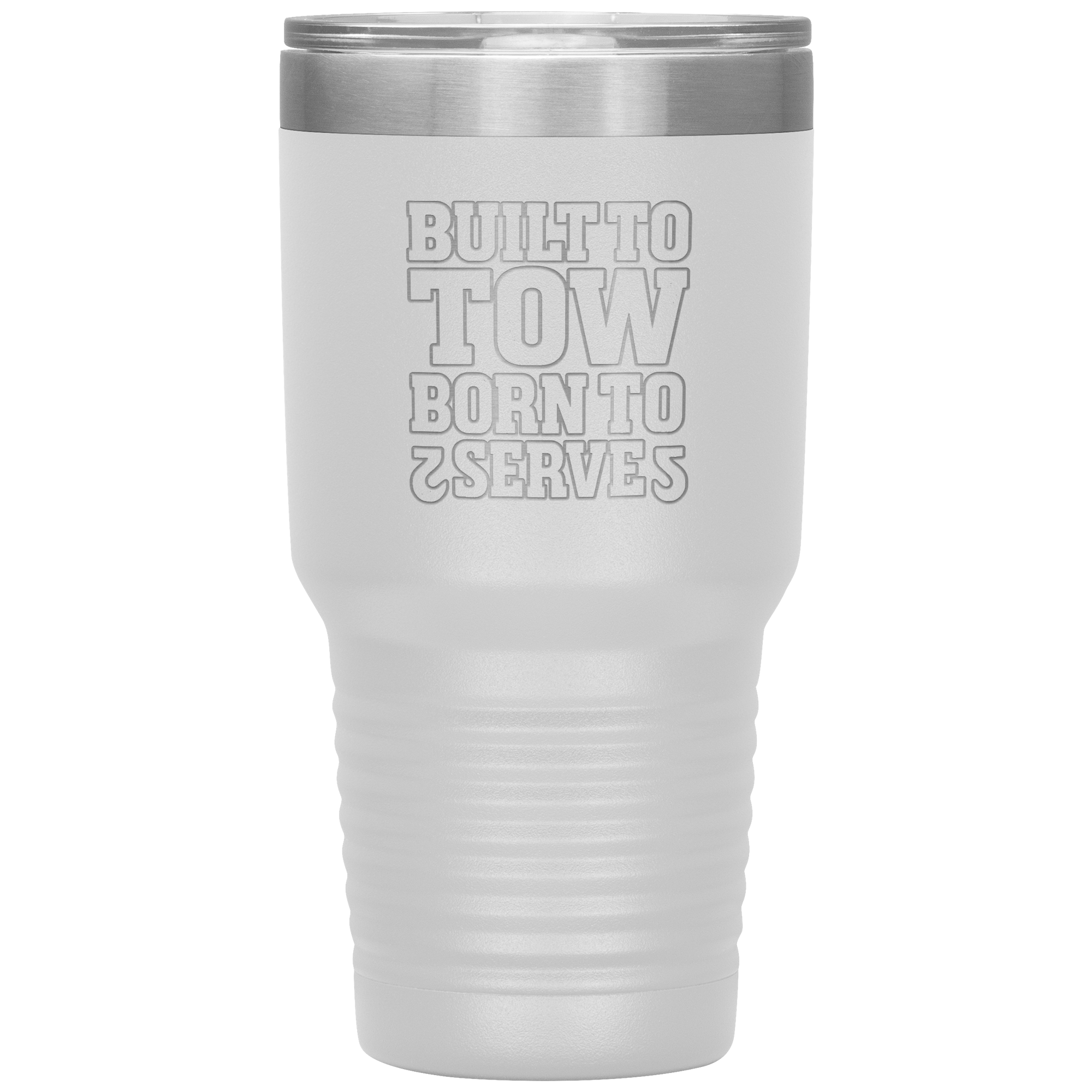 Built_To_Tow_Born_To_Serve_Towing_Tumble_30oz_Tumbler_White_Mockup.png