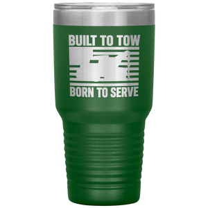 Built_To_Tow_Born_To_Serve_Tumbler_30oz_Tumbler_Green_Mockup.png