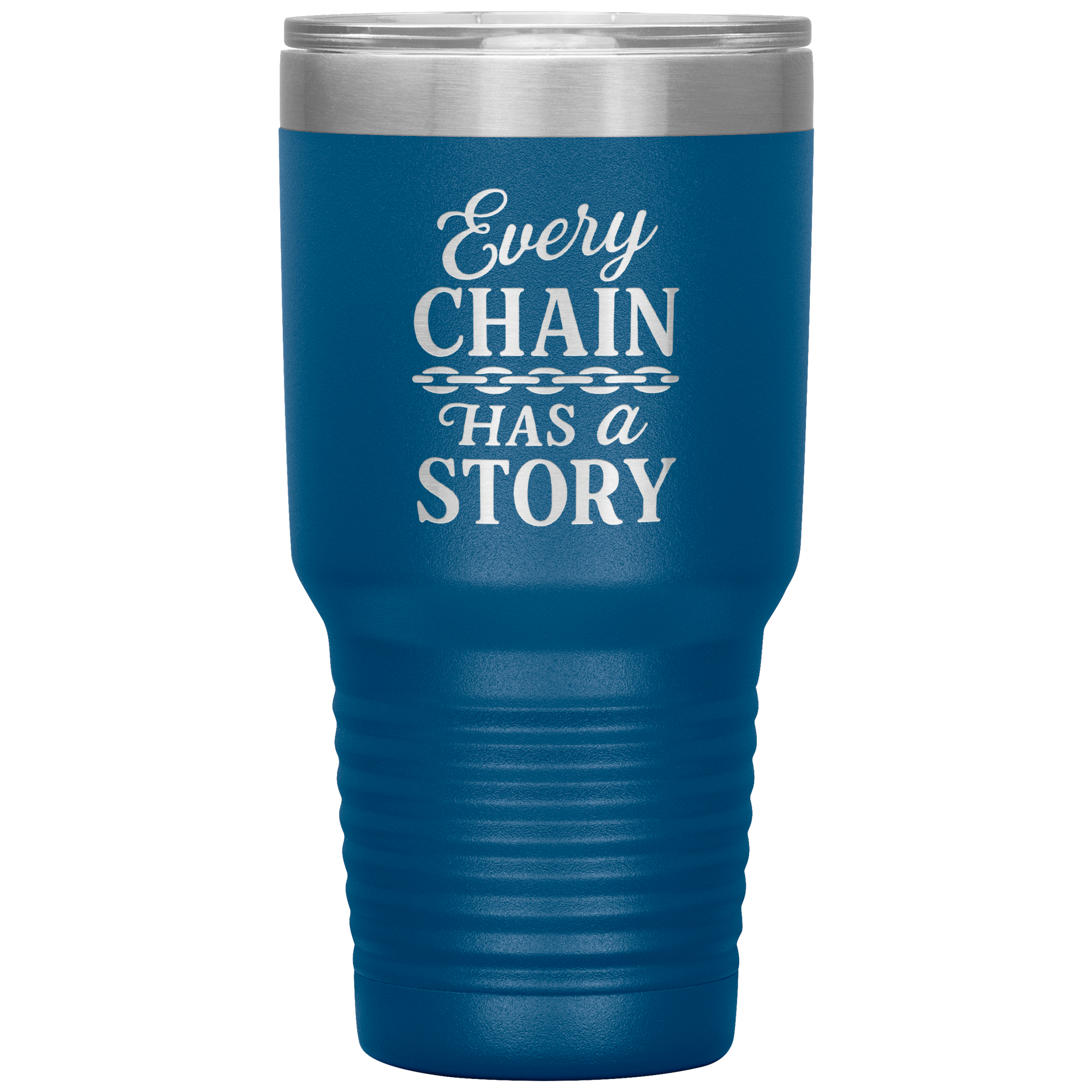 Every_Chain_Has_a_Story_Towing_Tumbler_30oz_Tumbler_Blue_Mockup.png
