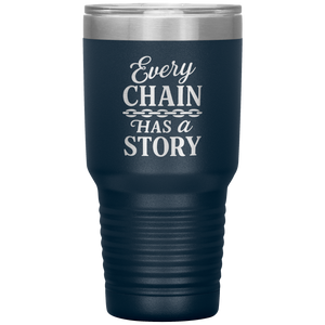 Every_Chain_Has_a_Story_Towing_Tumbler_30oz_Tumbler_Navy_Mockup.png