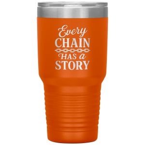 Every_Chain_Has_a_Story_Towing_Tumbler_30oz_Tumbler_Orange_Mockup.png