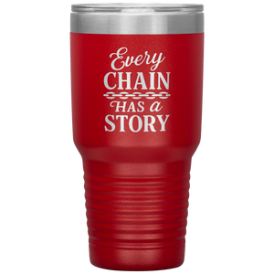 Every_Chain_Has_a_Story_Towing_Tumbler_30oz_Tumbler_Red_Mockup.png