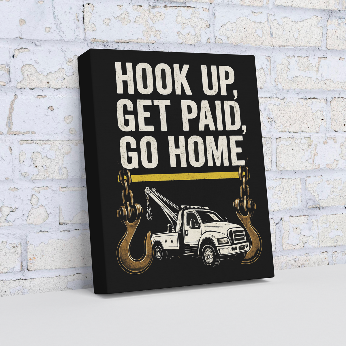 Hook_Up_Get_Paid_Go_Home_Towing_V_Angle_Mockup.png