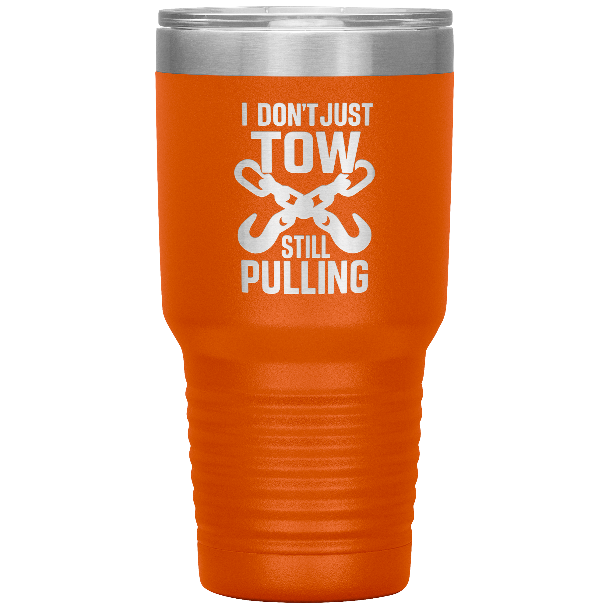 I_Dont_Just_Tow__I_Rescue_Towing_T_30oz_Tumbler_Orange_Mockup.png