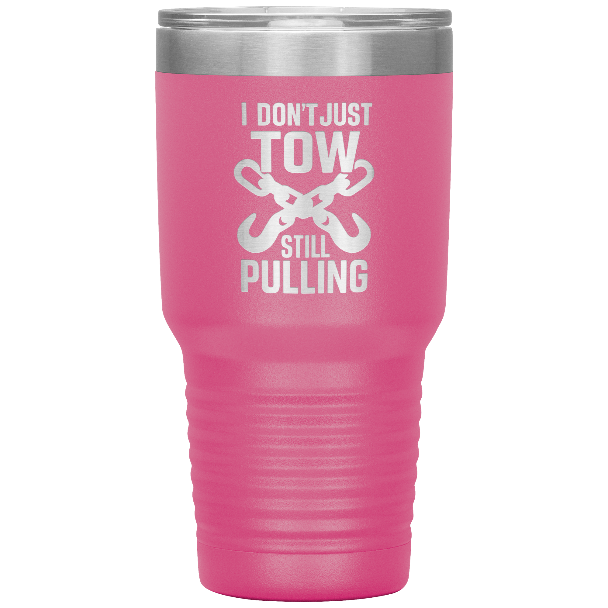 I_Dont_Just_Tow__I_Rescue_Towing_T_30oz_Tumbler_Pink_Mockup.png