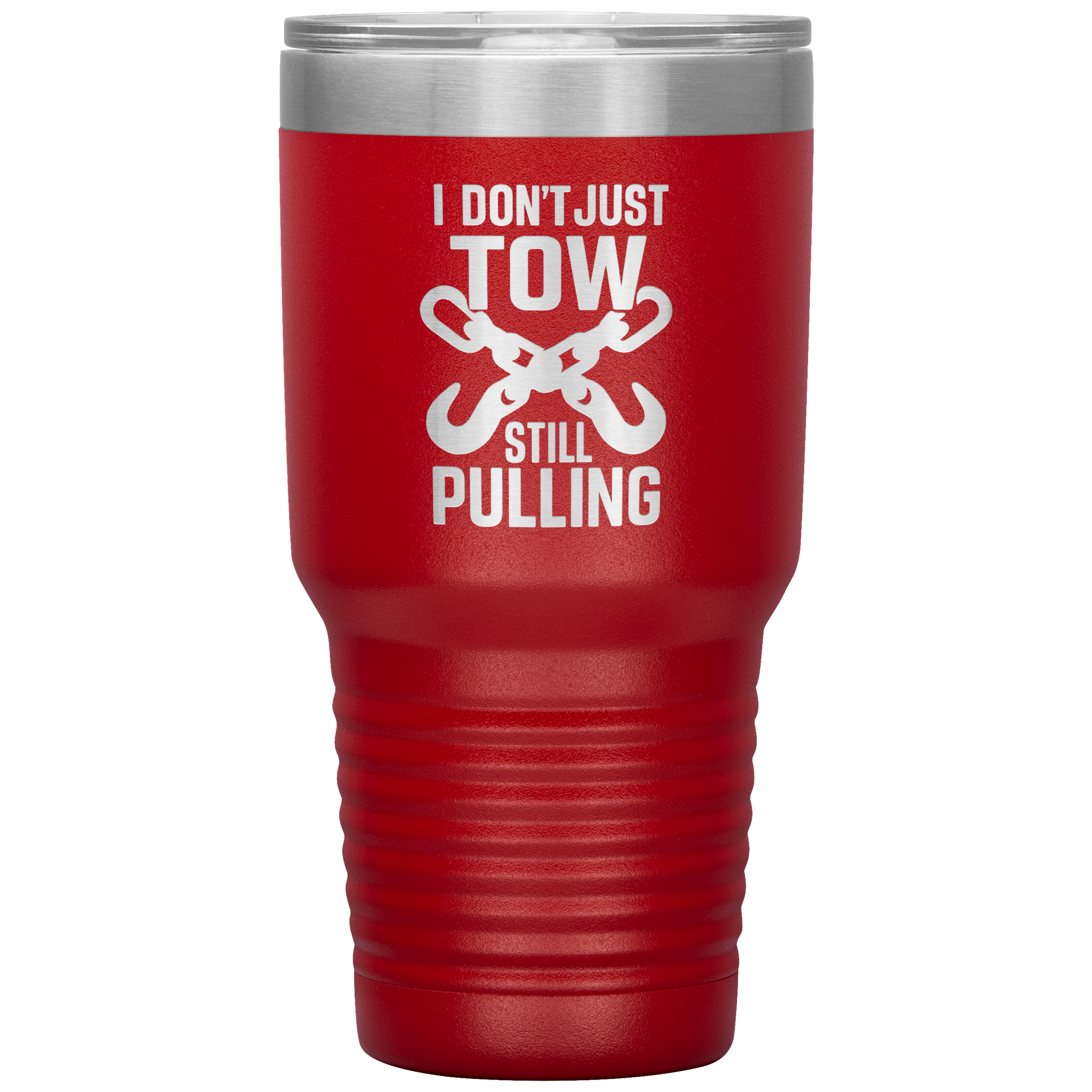 I Don’t Just Tow — I Rescue Towing Tumbler