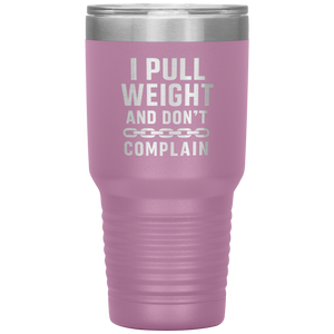 I_Pull_Weight_and_Dont_Complain_Towin_30oz_Tumbler_LtPurple_Mockup.png