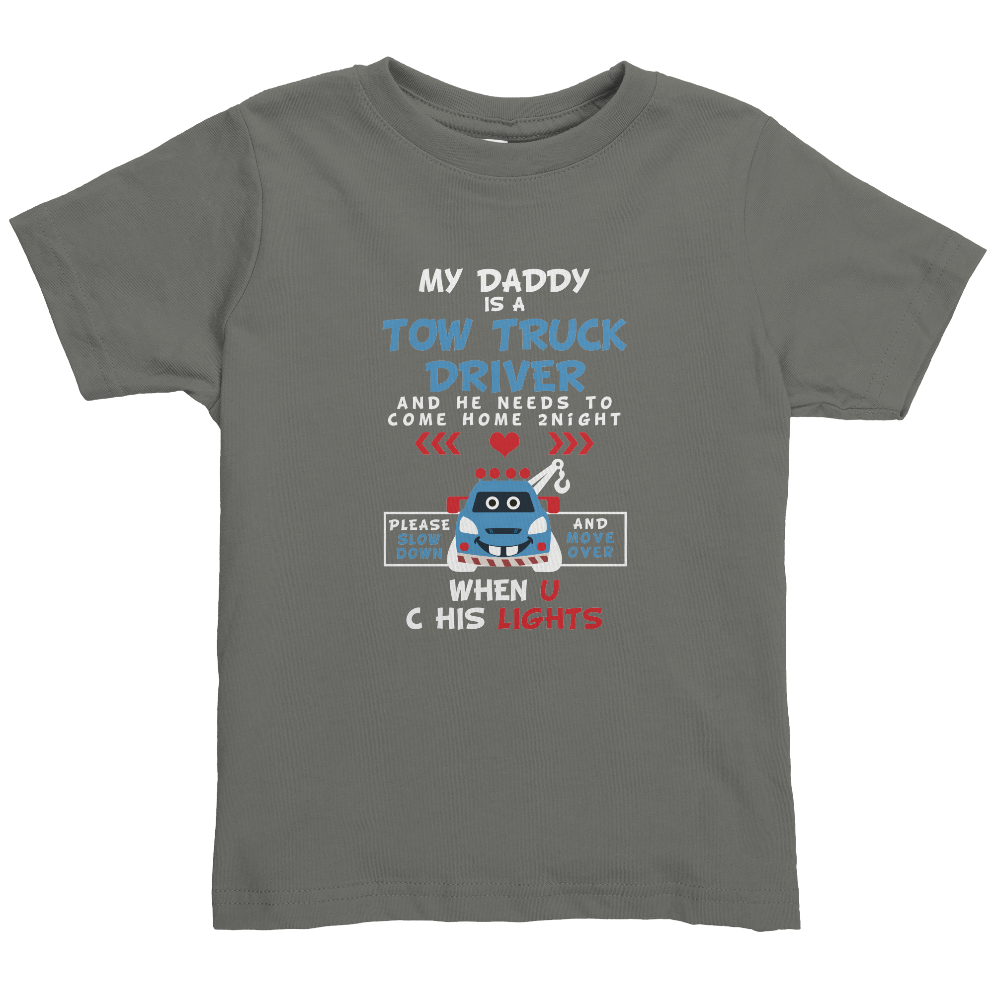 My_Daddy_Is_A_Tow_Truck_Driver_Charcoal_Mockup.png