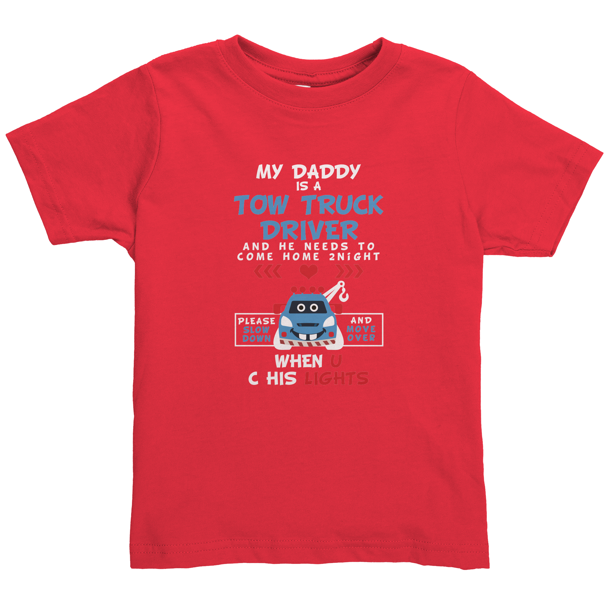 My_Daddy_Is_A_Tow_Truck_Driver_Red_Mockup.png