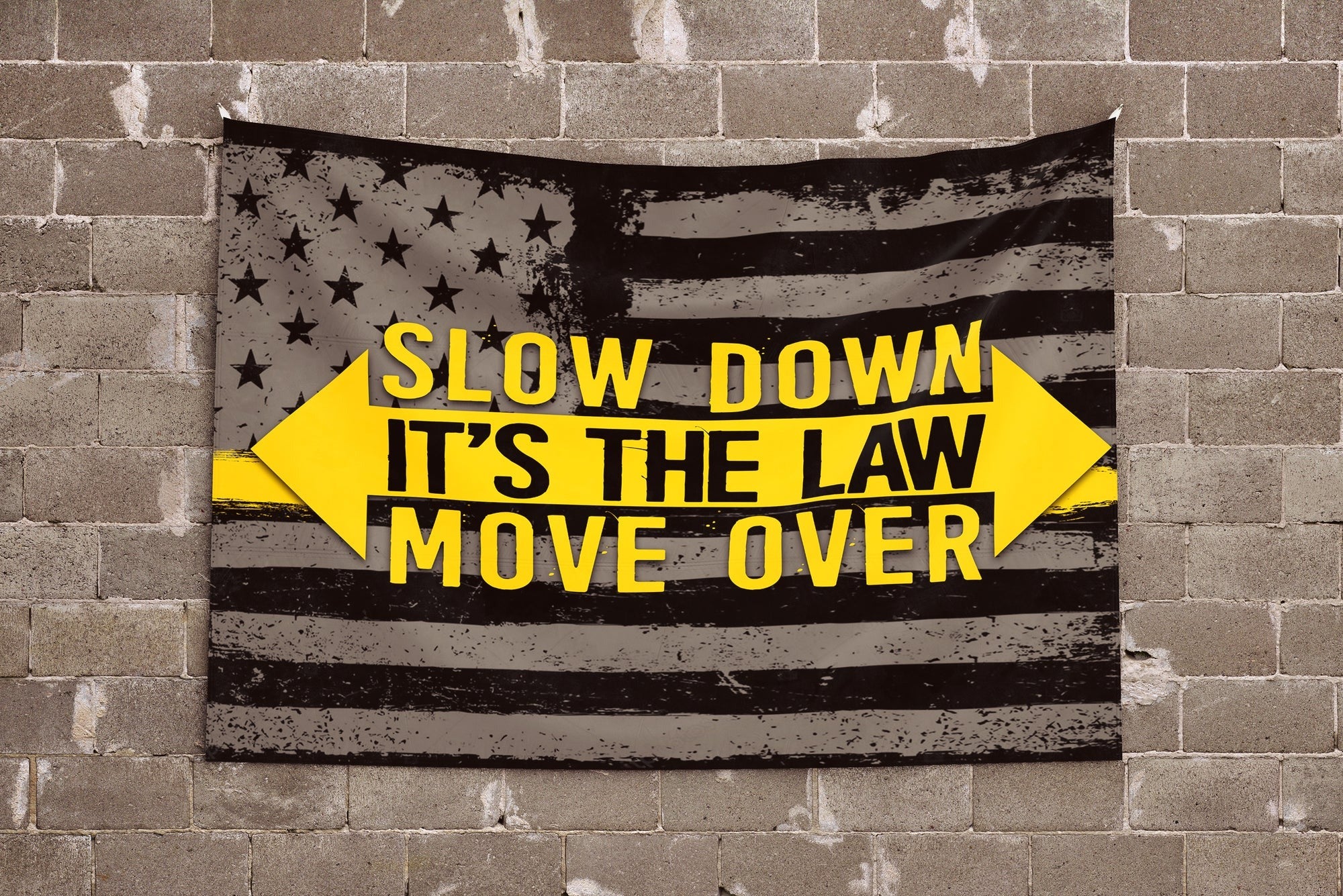 Slow Down It's The Law Move Over – Sided Tow Flag