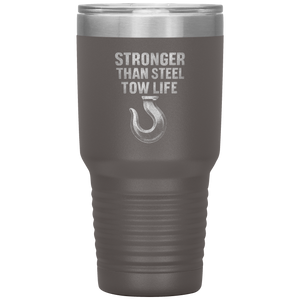 Stronger_Than_Steel__Tow_Life_Tumbler_30oz_Tumbler_Pewter_Mockup.png
