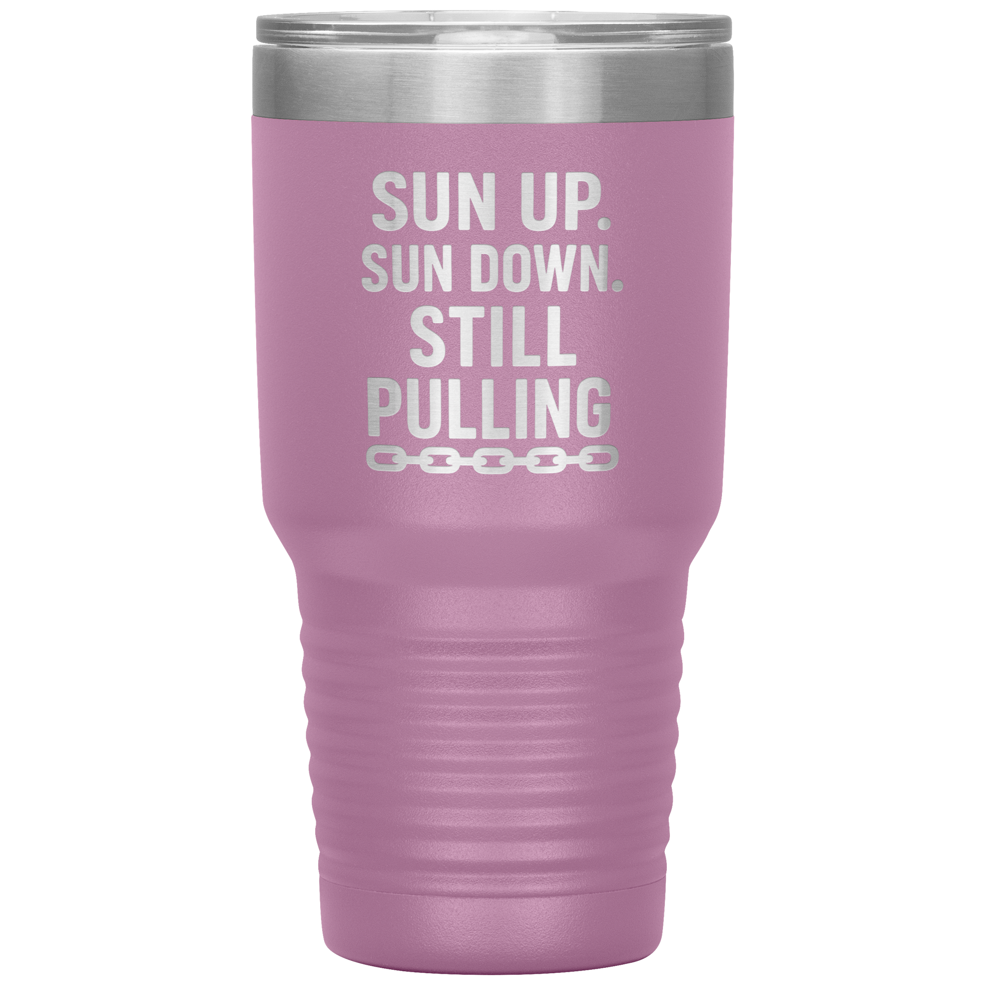 Sun_Up_Sun_Down_Still_Pulling_Towing_T_30oz_Tumbler_LtPurple_Mockup.png