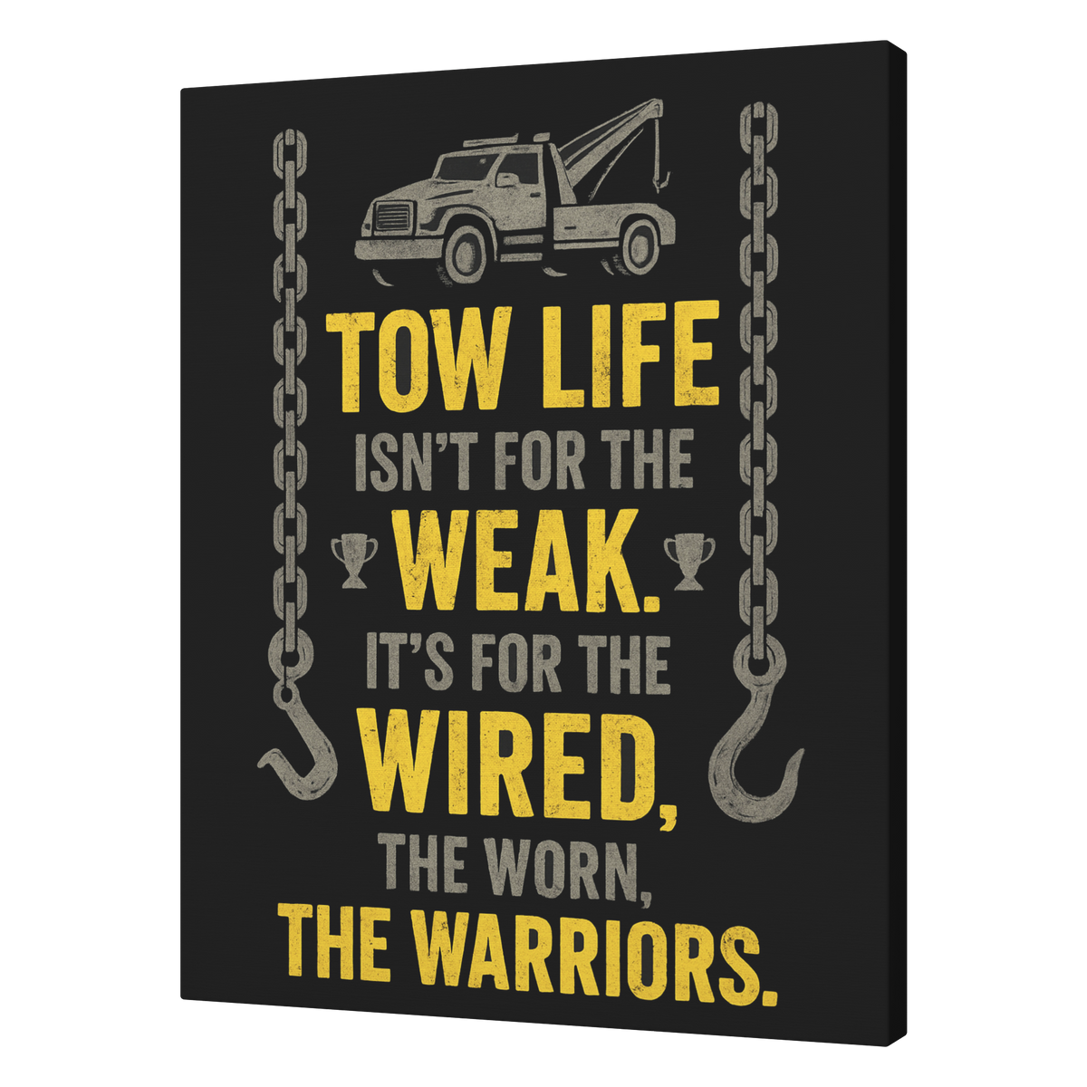 Tow_Life_Isnt_For_The_Weak_Towing_Canva_V_A_T_Mockup.png