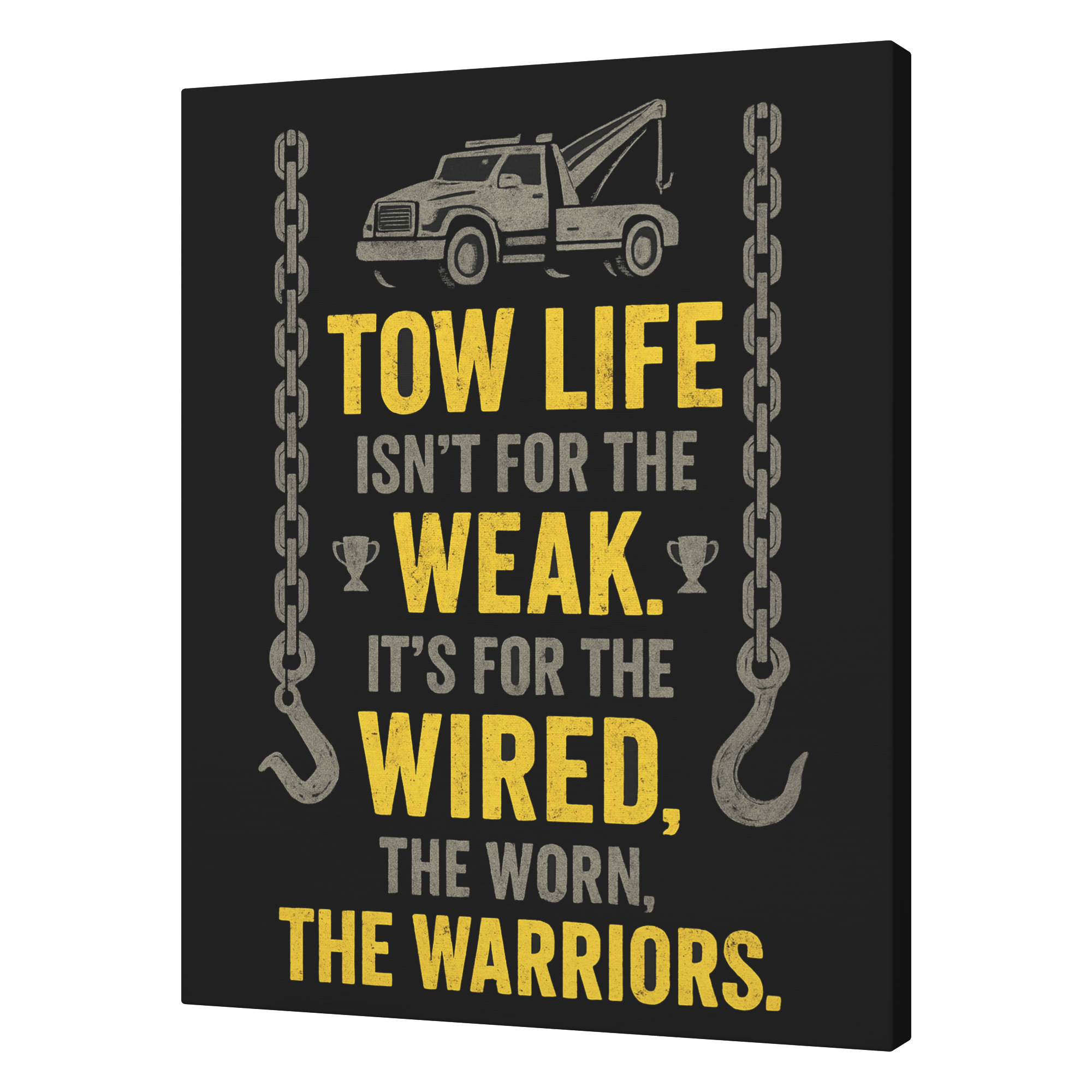 Tow_Life_Isnt_For_The_Weak_Towing_Canva_V_A_T_Mockup.png