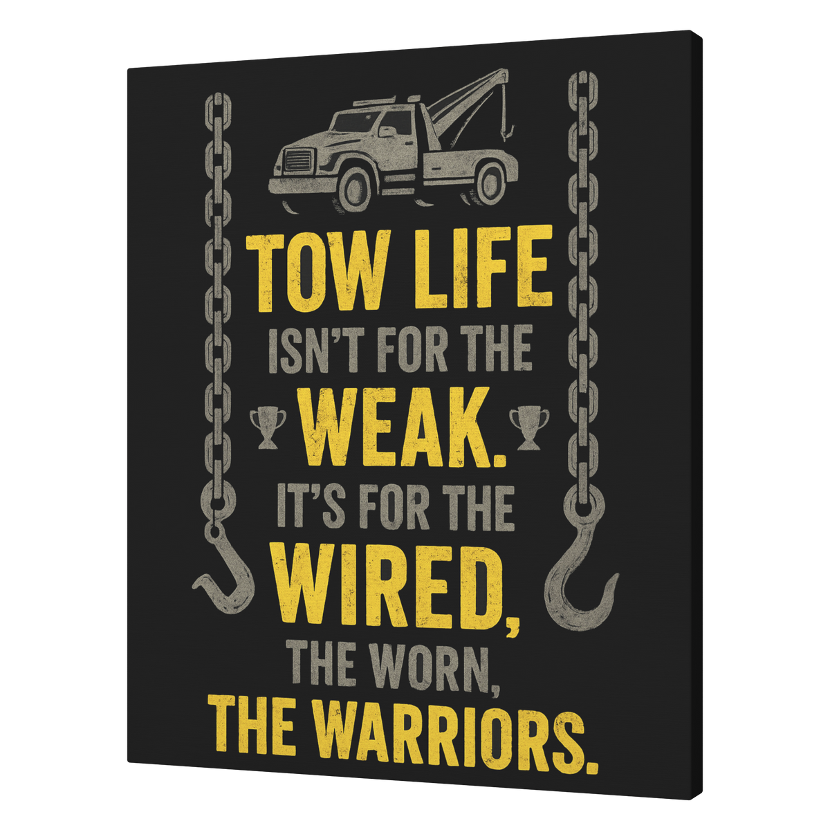 Tow_Life_Isnt_For_The_Weak_Towing_Canva_V_T_Mockup.png