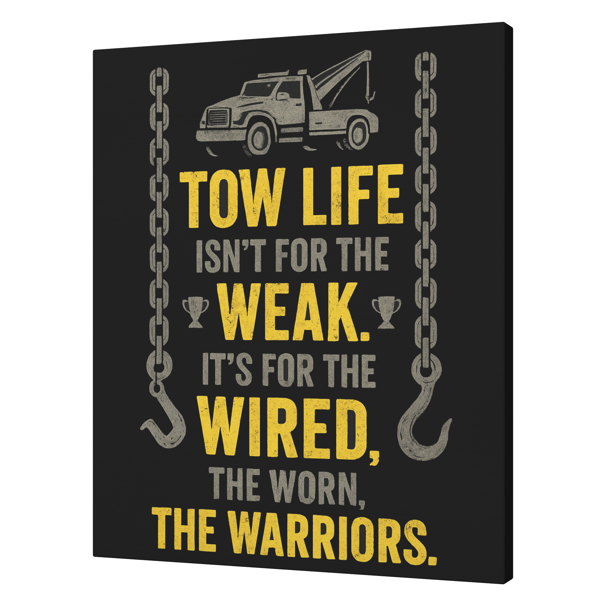 Tow_Life_Isnt_For_The_Weak_Towing_Canva_V_T_Mockup.png