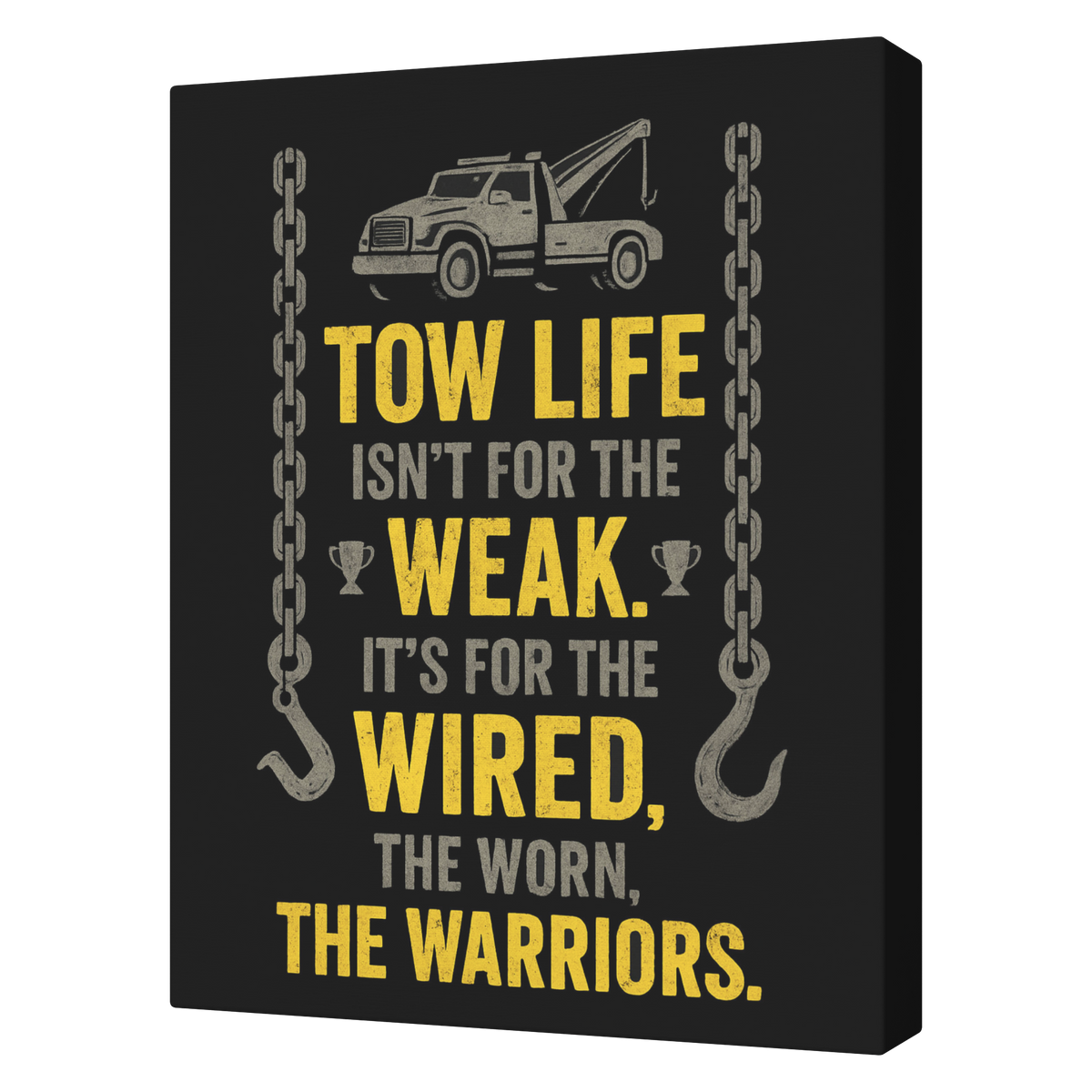 Tow_Life_Isnt_For_The_Weak_Towing_Canva_V_Transparent_Mockup.png