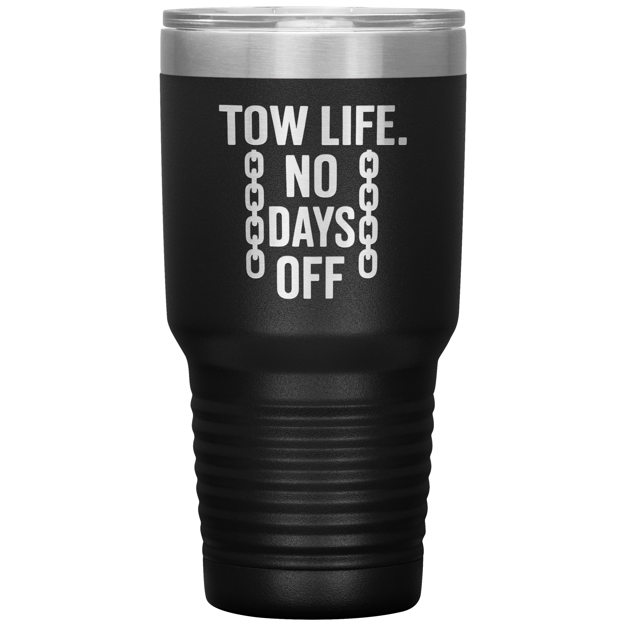 Tow_Life_No_Days_Off_Tumbler_30oz_Tumbler_Black_Mockup.png