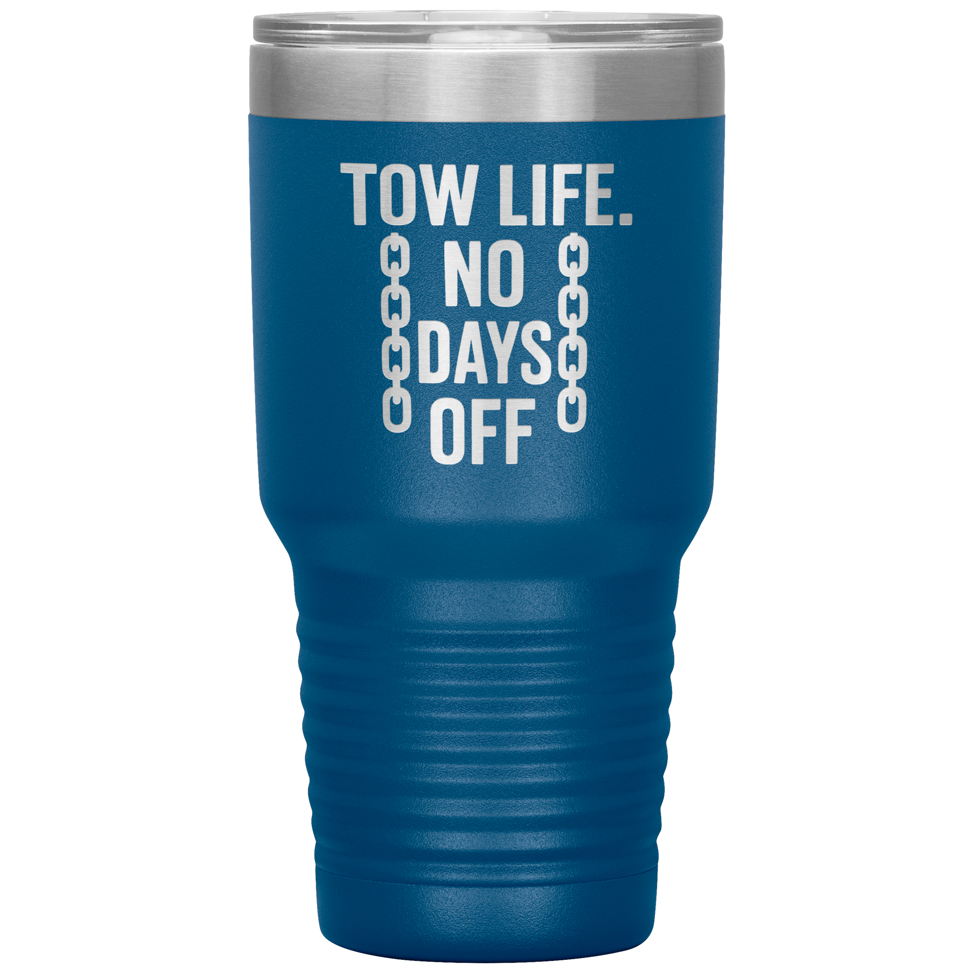 Tow_Life_No_Days_Off_Tumbler_30oz_Tumbler_Blue_Mockup.png