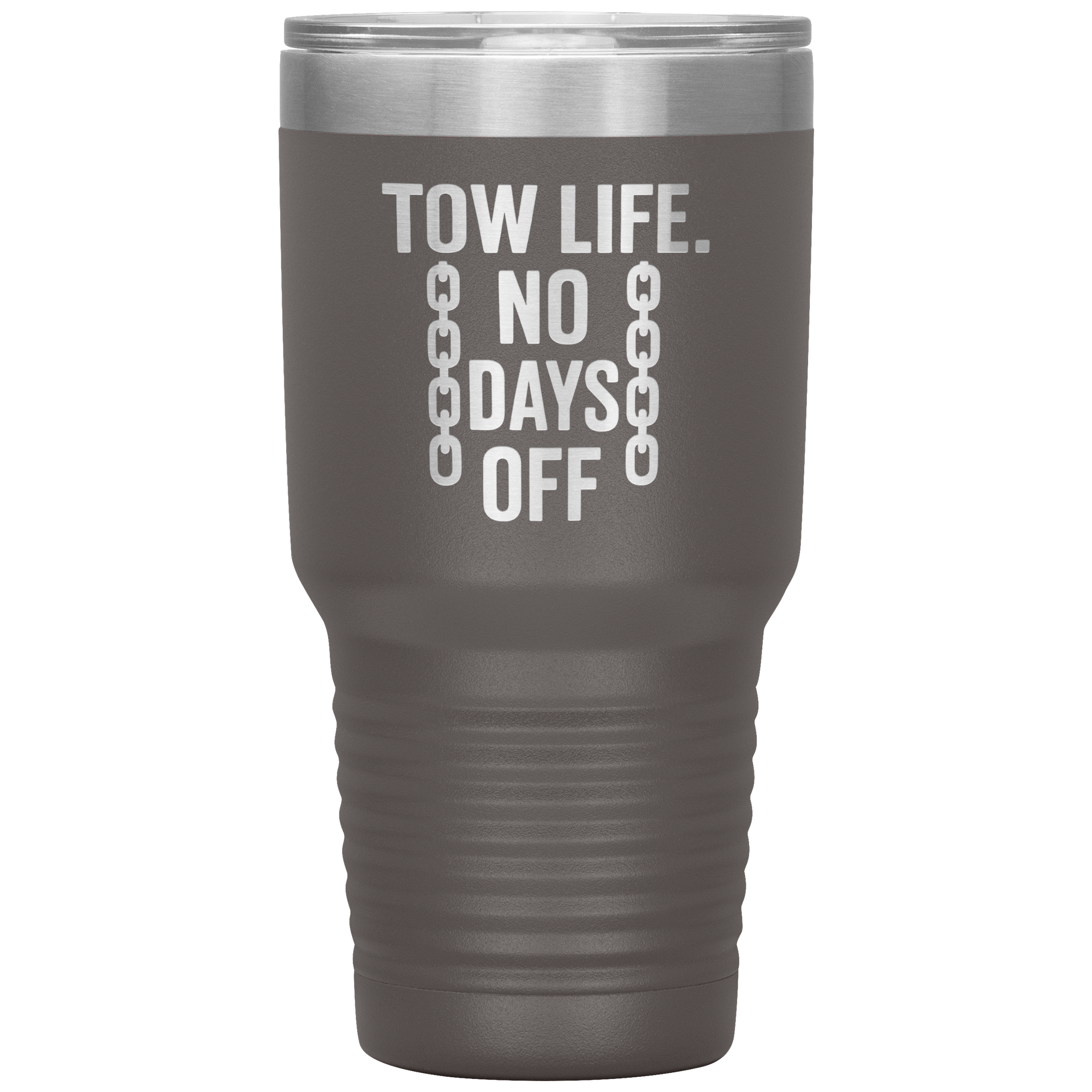 Tow_Life_No_Days_Off_Tumbler_30oz_Tumbler_Pewter_Mockup.png