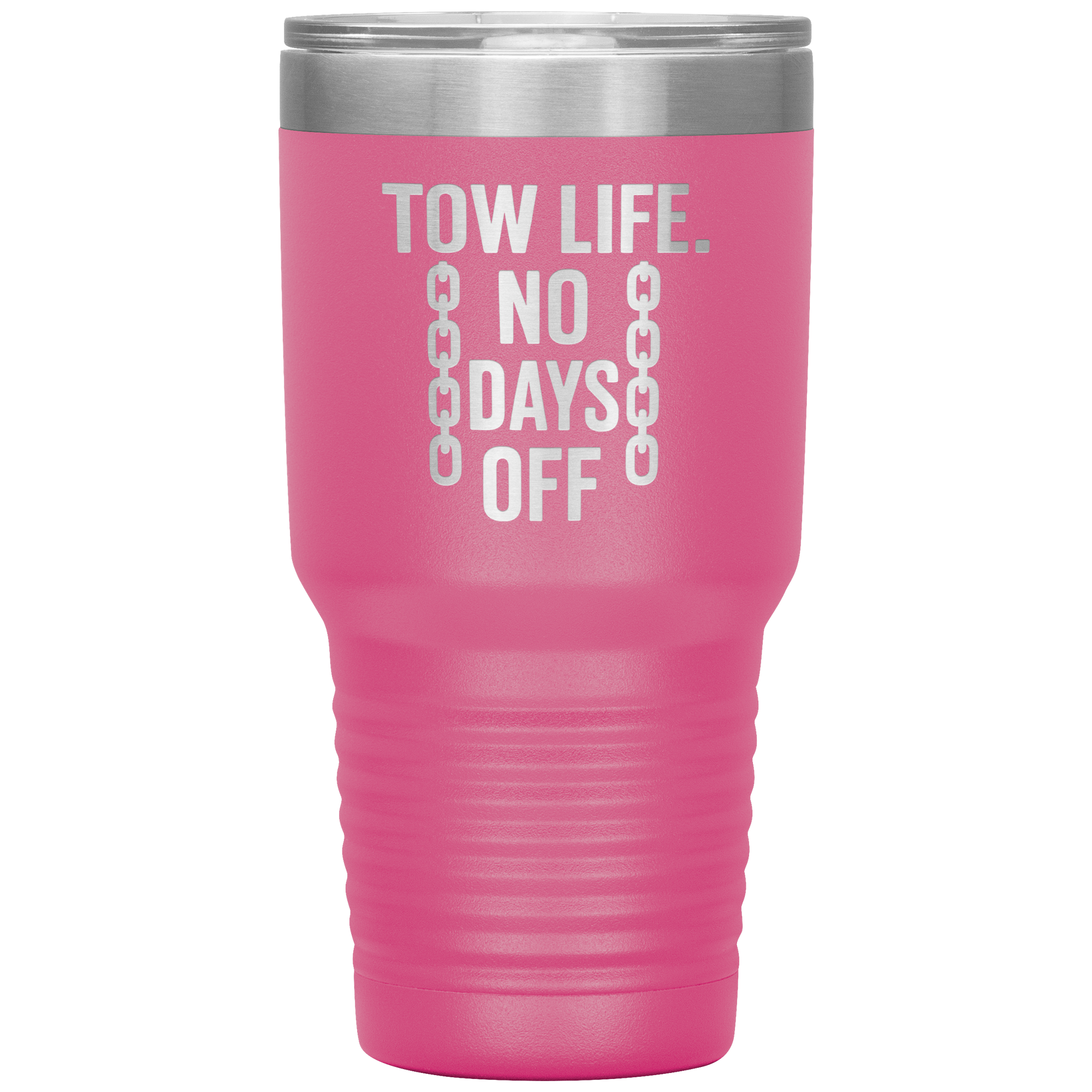 Tow_Life_No_Days_Off_Tumbler_30oz_Tumbler_Pink_Mockup.png