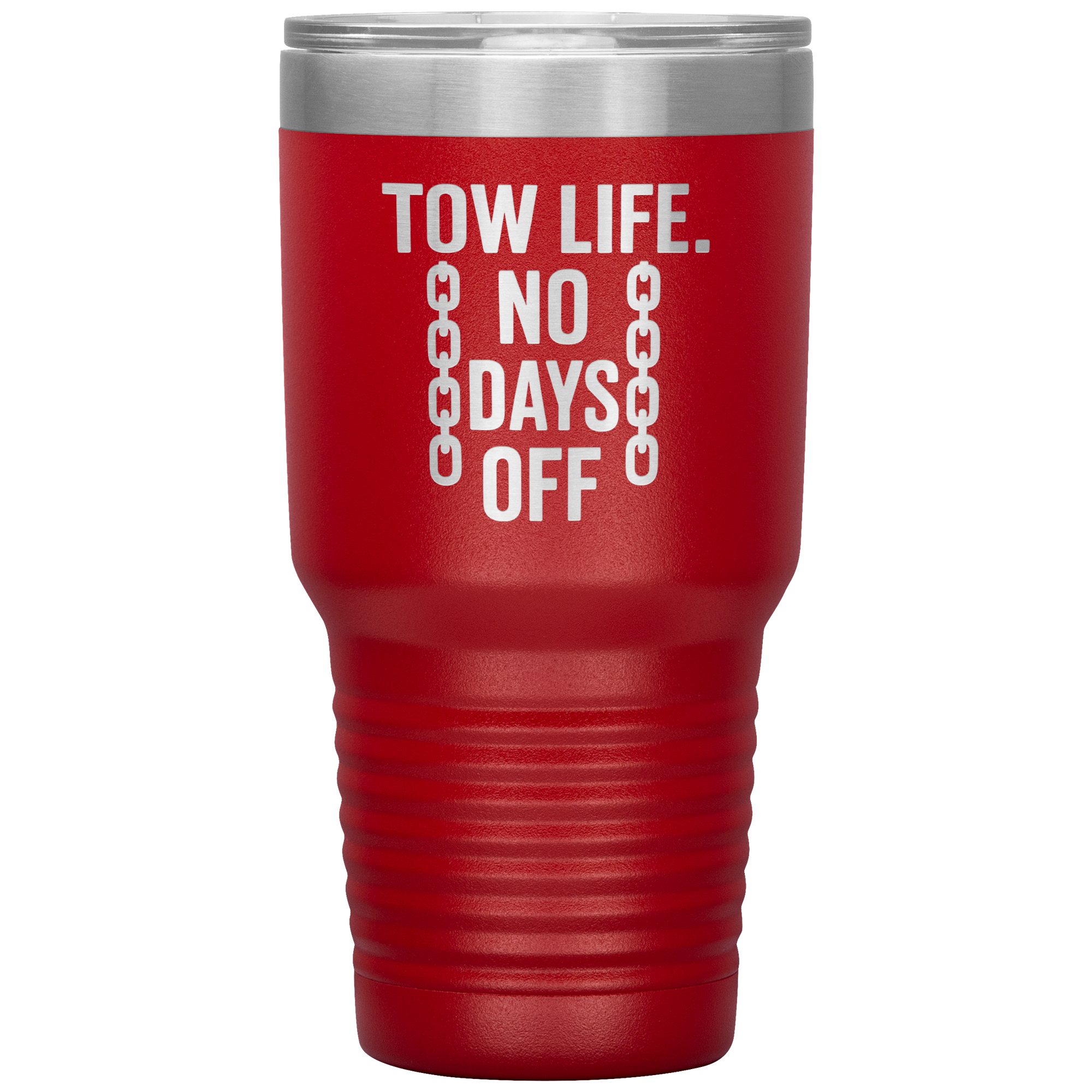 Tow_Life_No_Days_Off_Tumbler_30oz_Tumbler_Red_Mockup.png