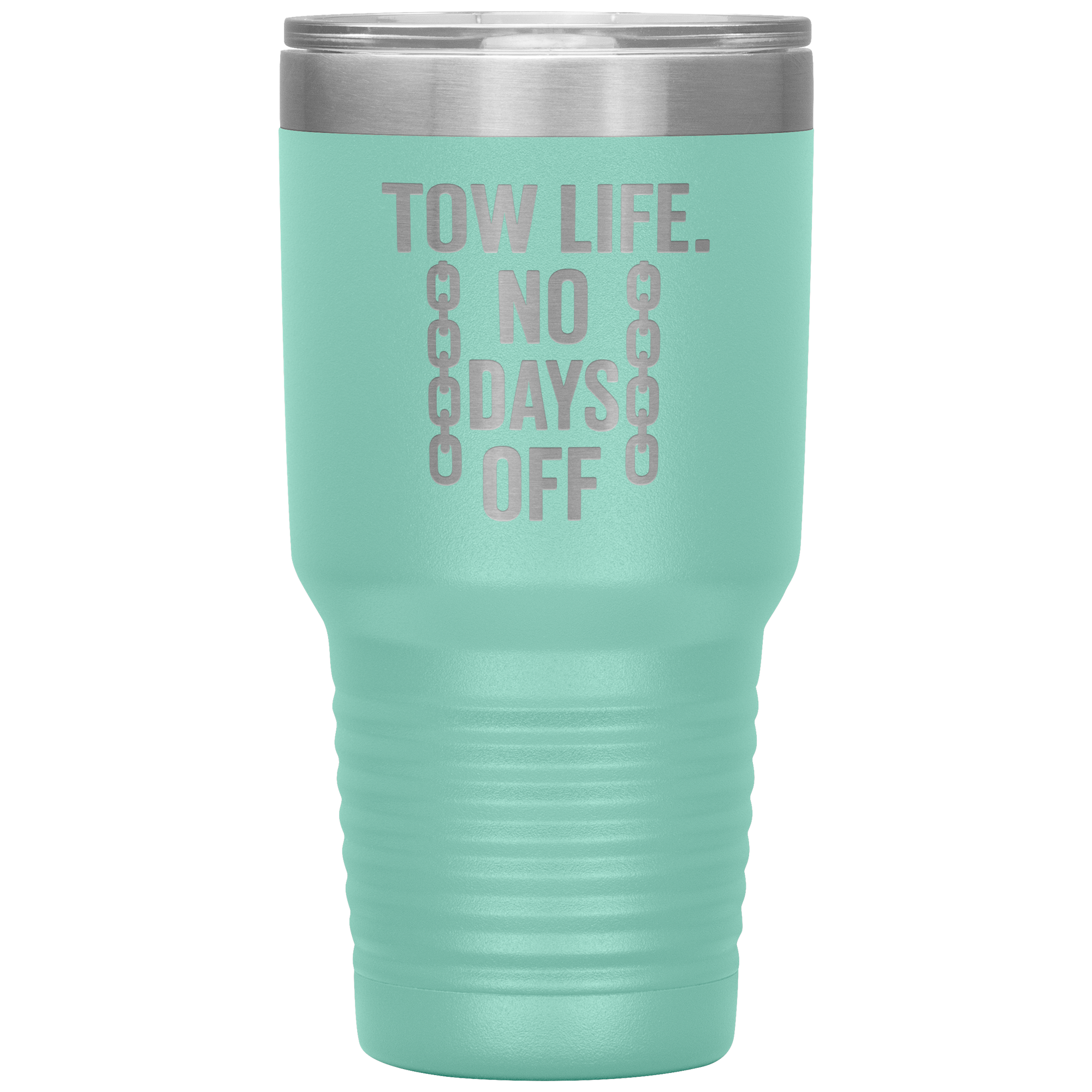 Tow_Life_No_Days_Off_Tumbler_30oz_Tumbler_Teal_Mockup.png