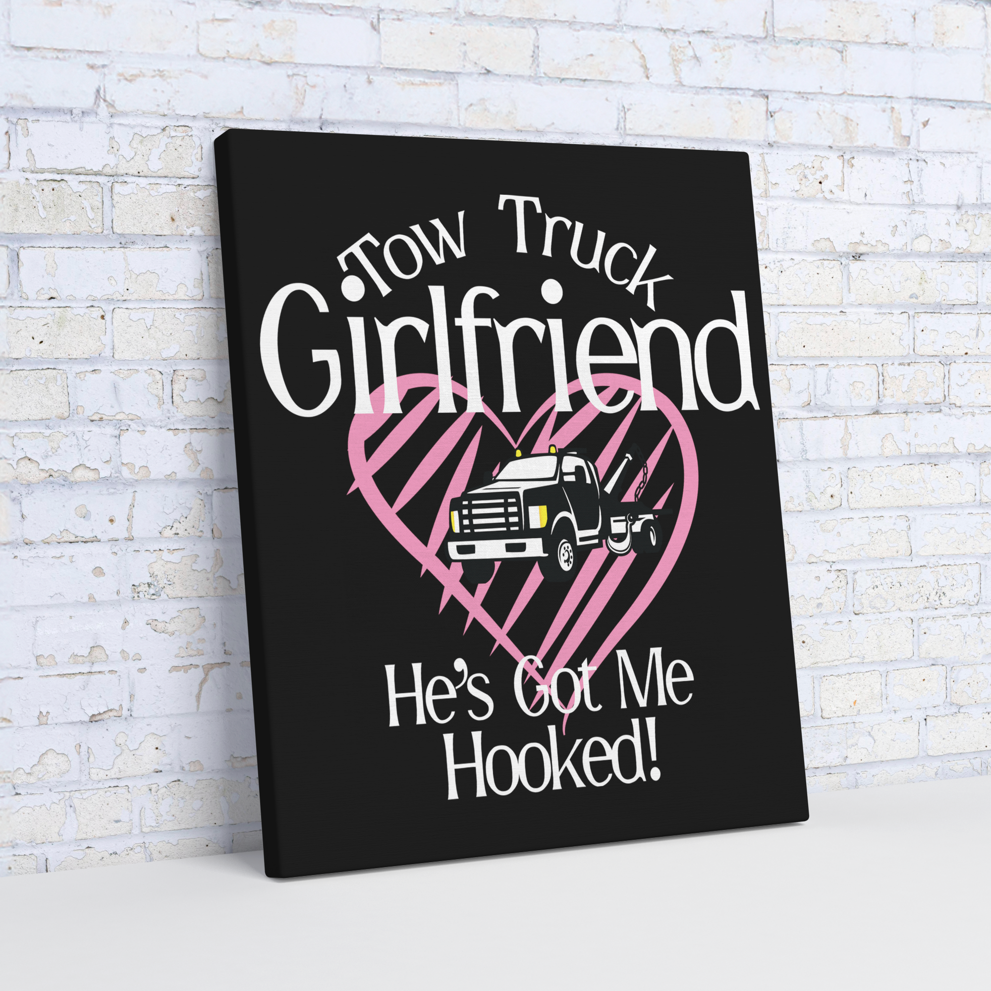 Tow_Truck_Girlfriend__Hes_Got_Me_H_V_Angle_Wall_Mockup.png