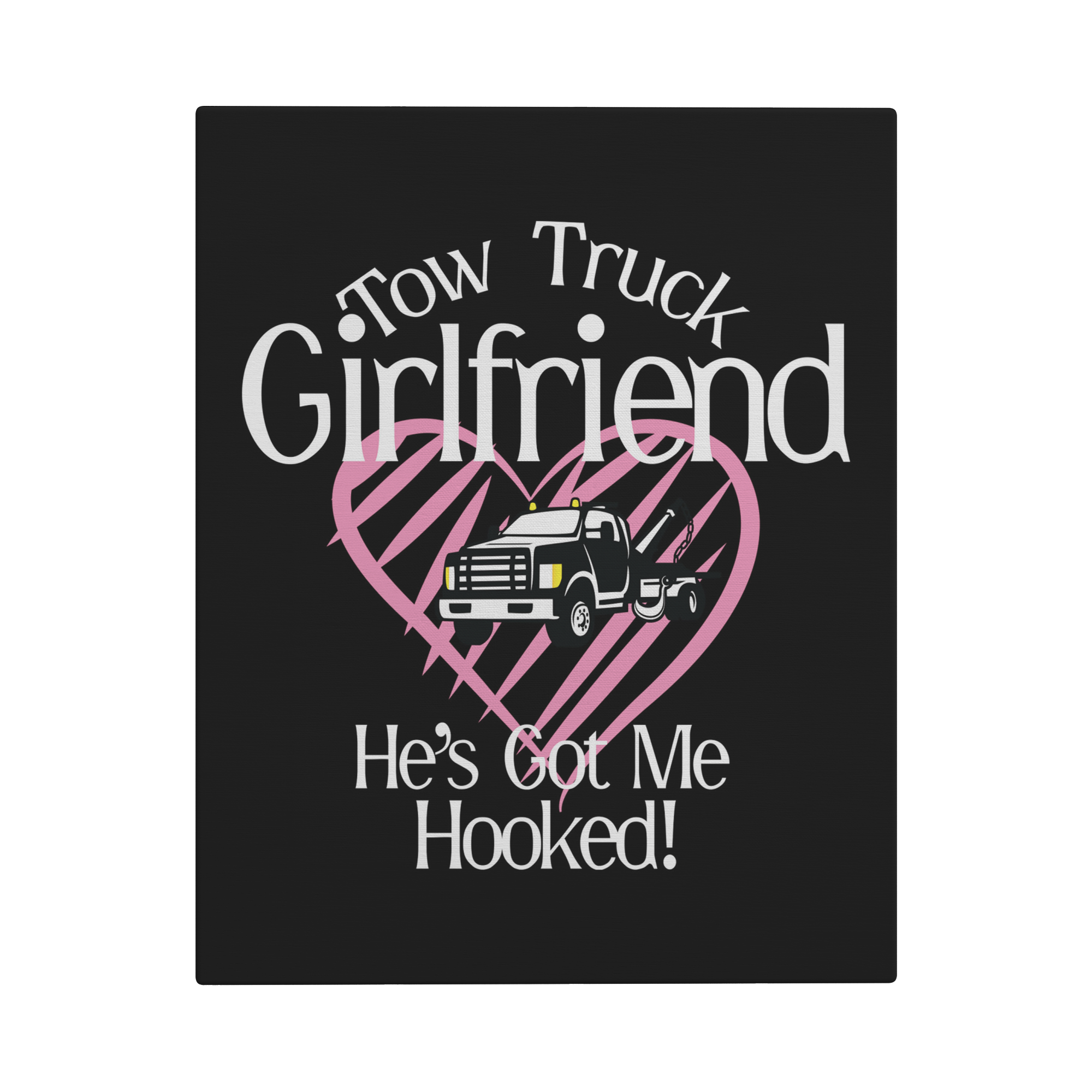 Tow_Truck_Girlfriend__Hes_Got_Me_H_V_Main_Mockup.png