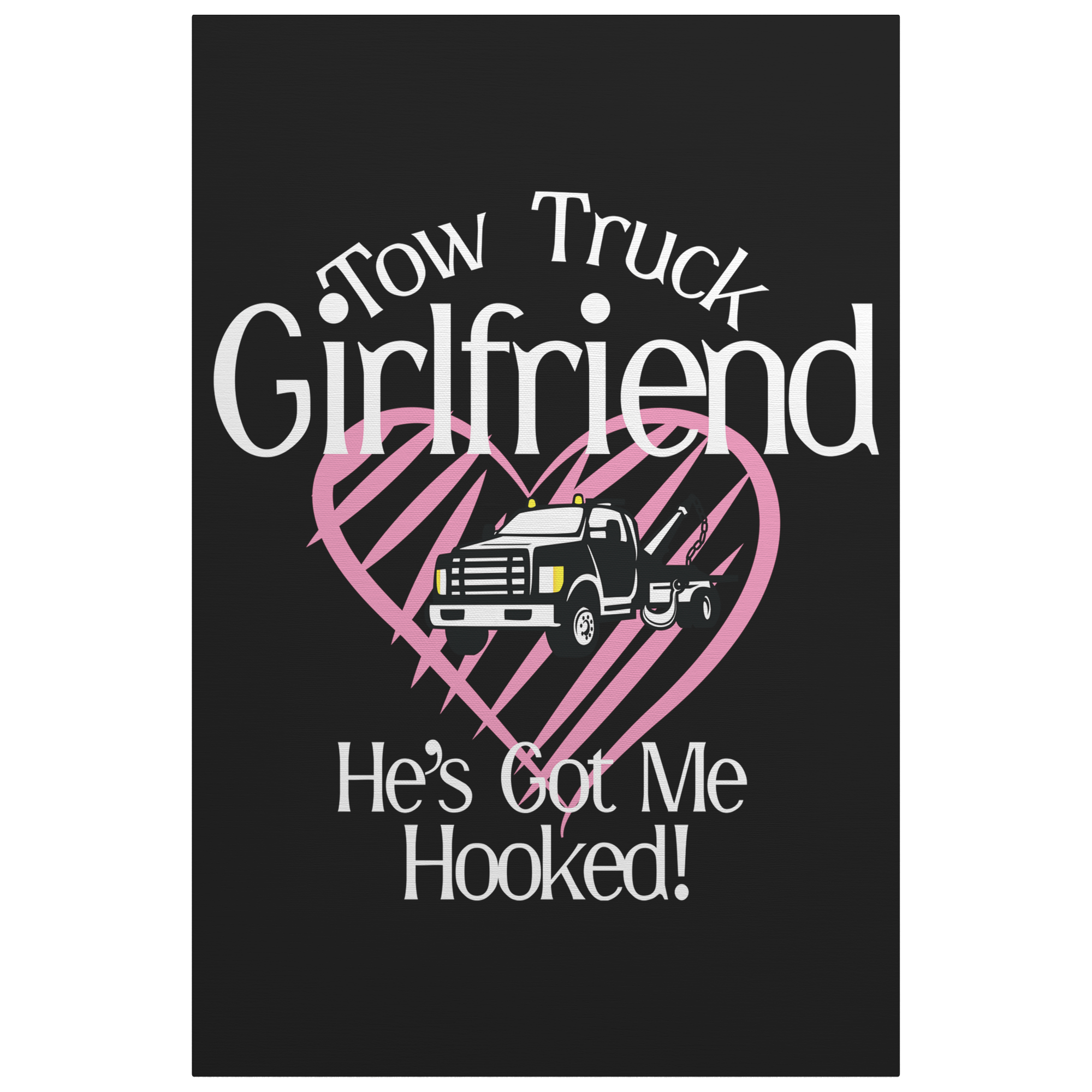 Tow_Truck_Girlfriend__Hes_Got_Me_H_V_Main_Mockup.png