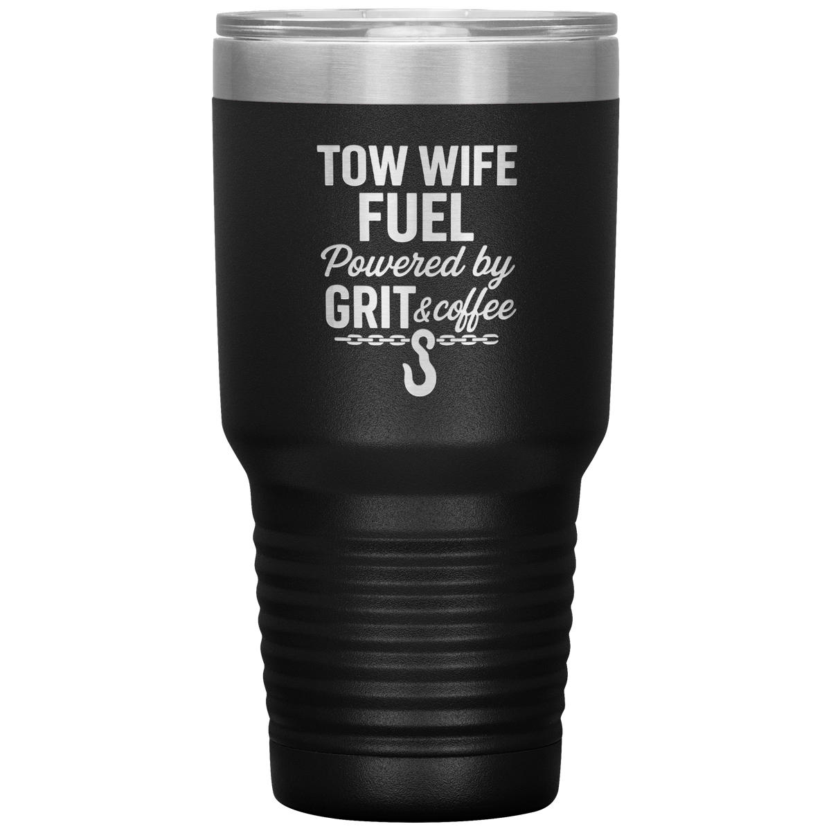 Tow_Wife_Fuel__Powered_by_Grit__Coff_30oz_Tumbler_Black_Mockup.png