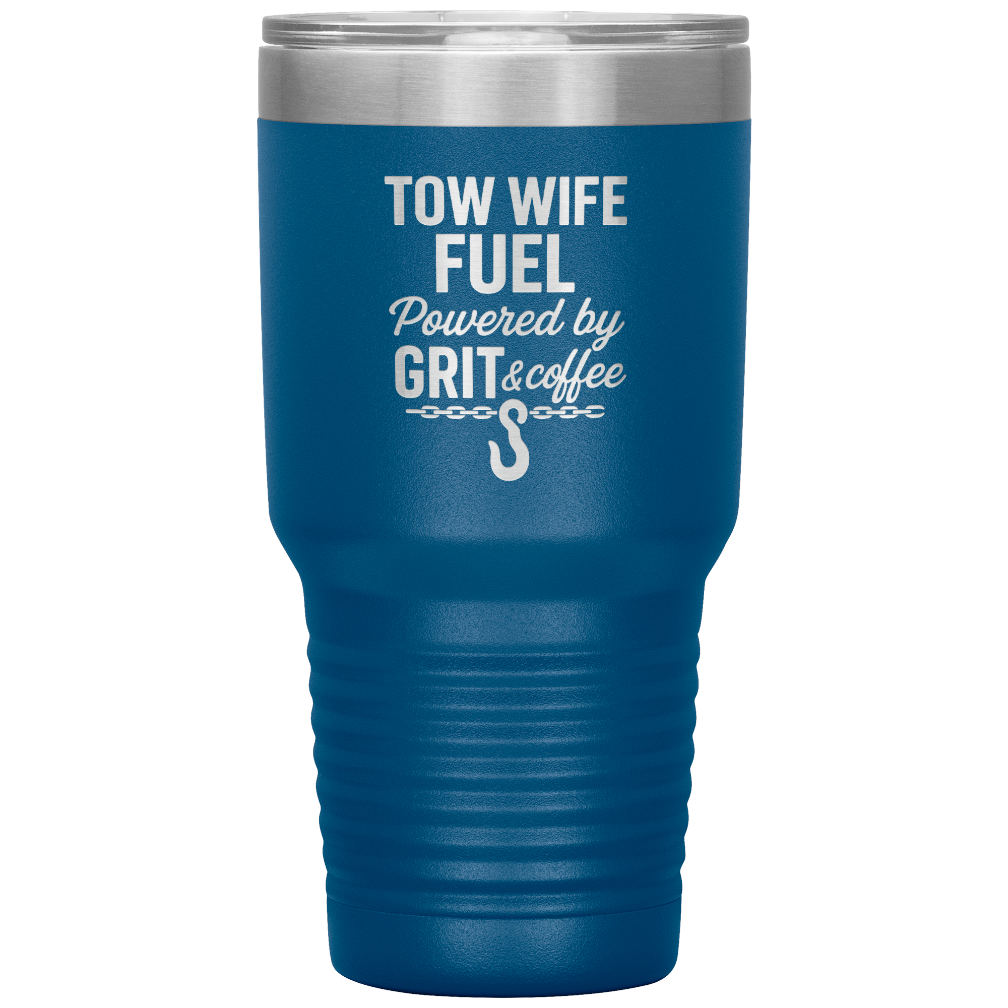 Tow_Wife_Fuel__Powered_by_Grit__Coff_30oz_Tumbler_Blue_Mockup.png