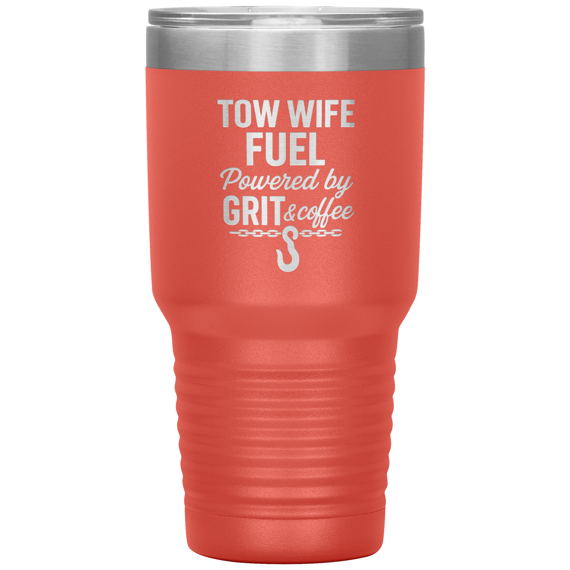 Tow_Wife_Fuel__Powered_by_Grit__Coff_30oz_Tumbler_Coral_Mockup.png
