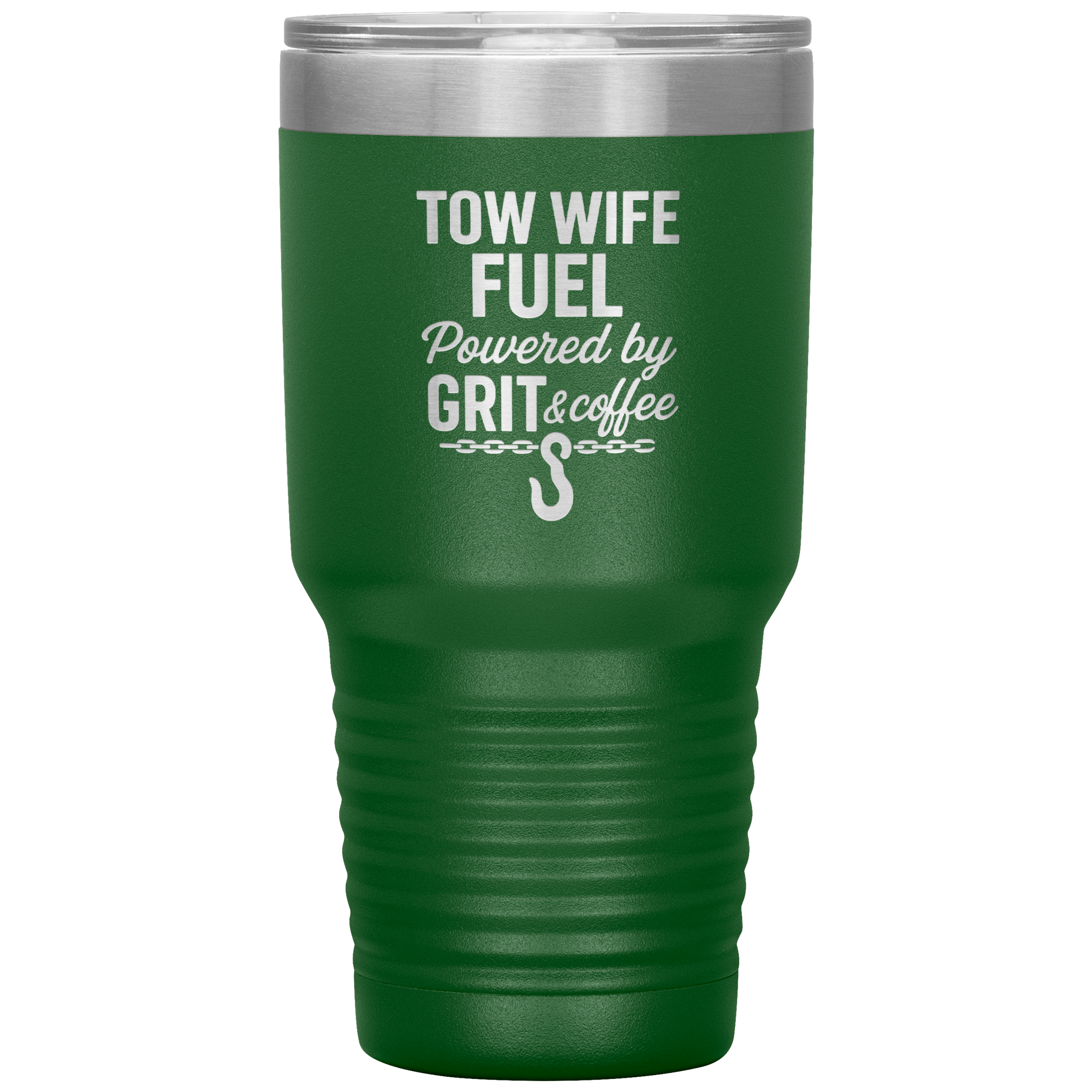 Tow_Wife_Fuel__Powered_by_Grit__Coff_30oz_Tumbler_Green_Mockup.png