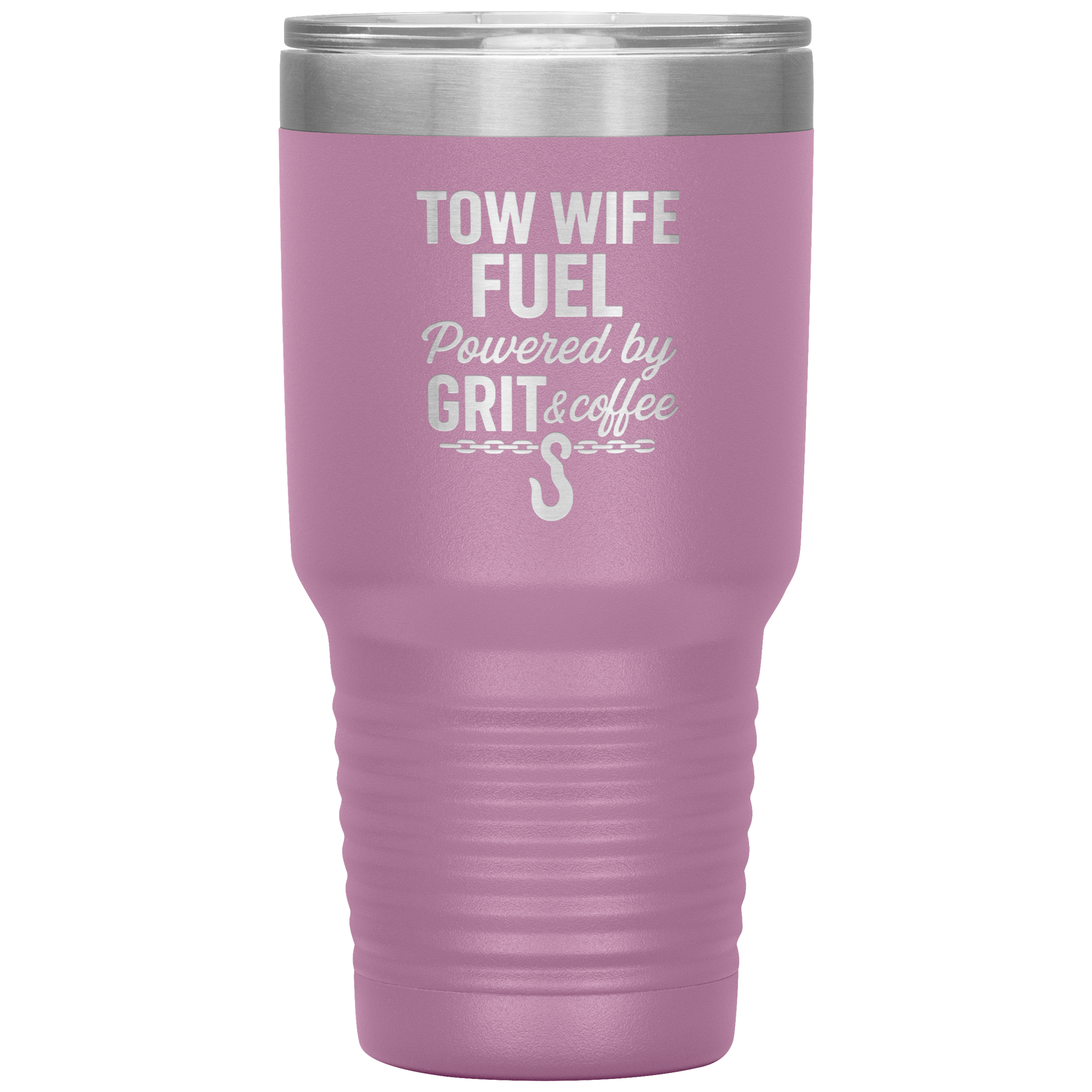 Tow Wife Fuel – Powered by Grit & Coffee Tumbler
