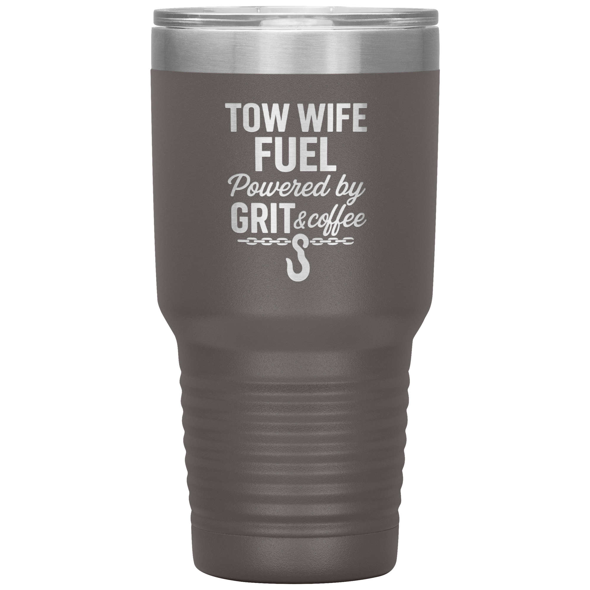 Tow_Wife_Fuel__Powered_by_Grit__Coff_30oz_Tumbler_Pewter_Mockup.png
