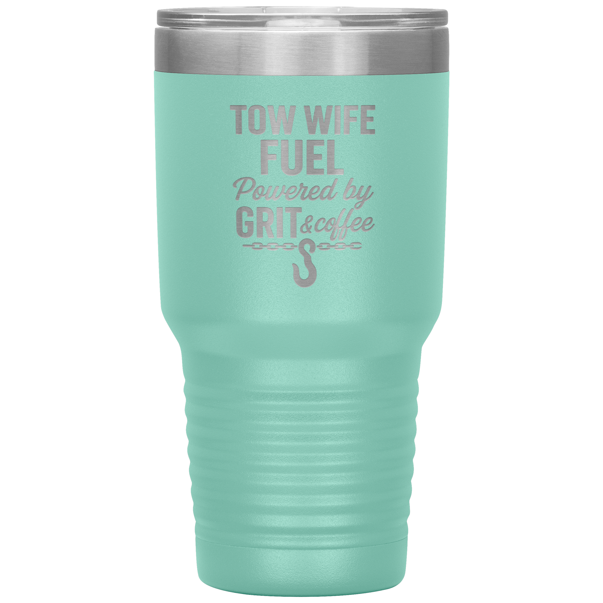 Tow_Wife_Fuel__Powered_by_Grit__Coff_30oz_Tumbler_Teal_Mockup.png