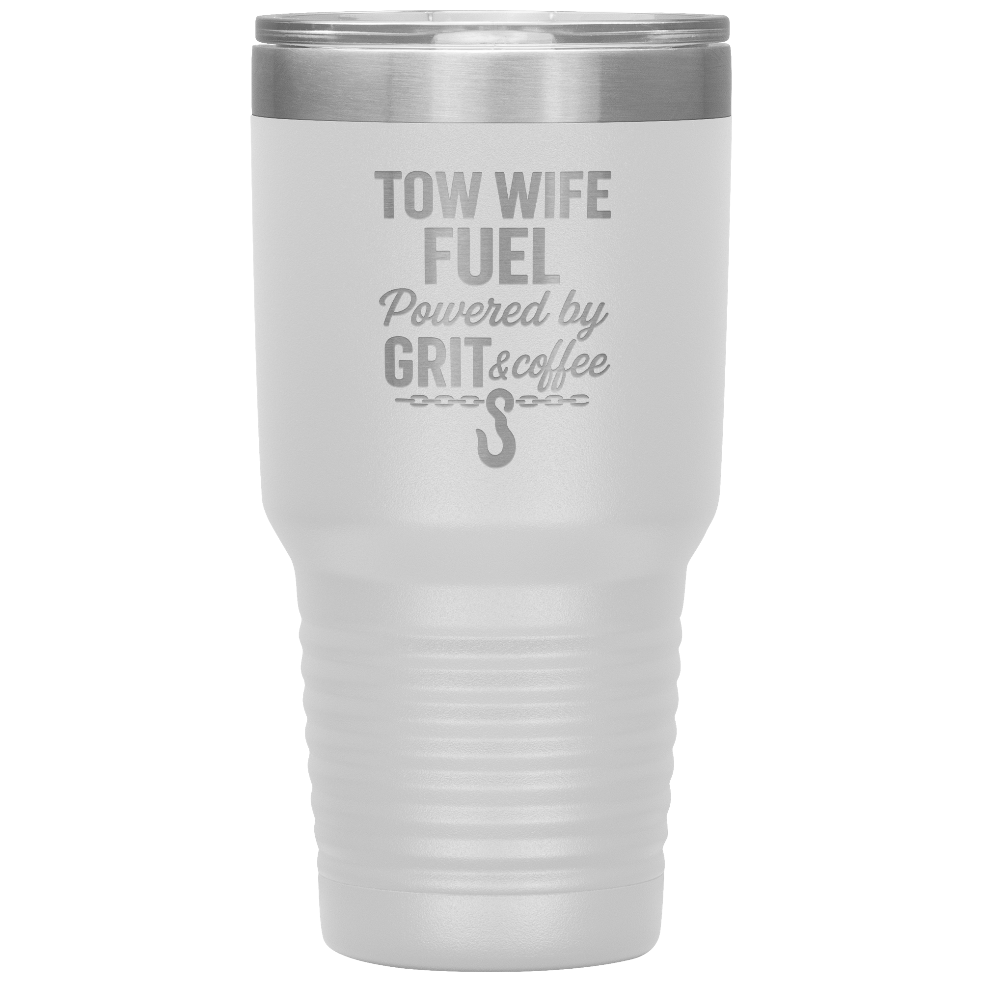 Tow_Wife_Fuel__Powered_by_Grit__Coff_30oz_Tumbler_White_Mockup.png