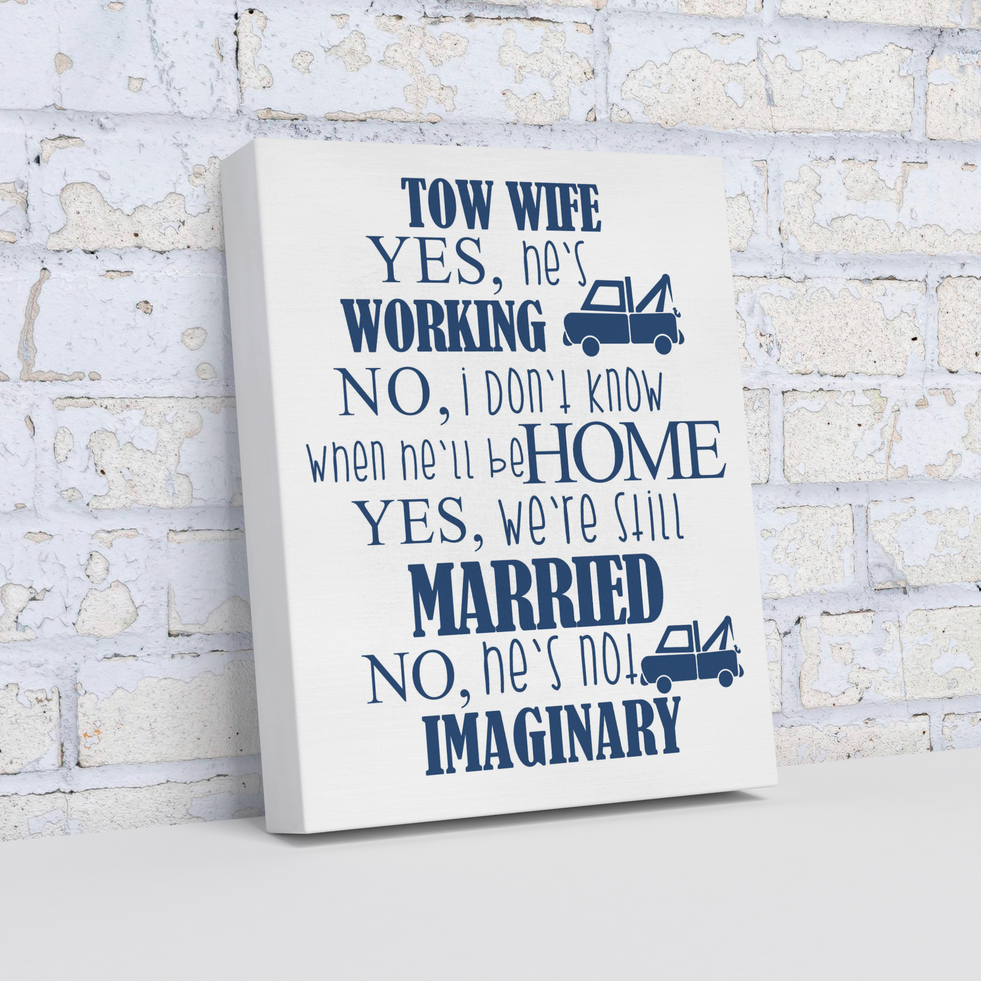 Tow_Wife__Yes_Hes_Working_Funny_C_V_Angle_Mockup.png