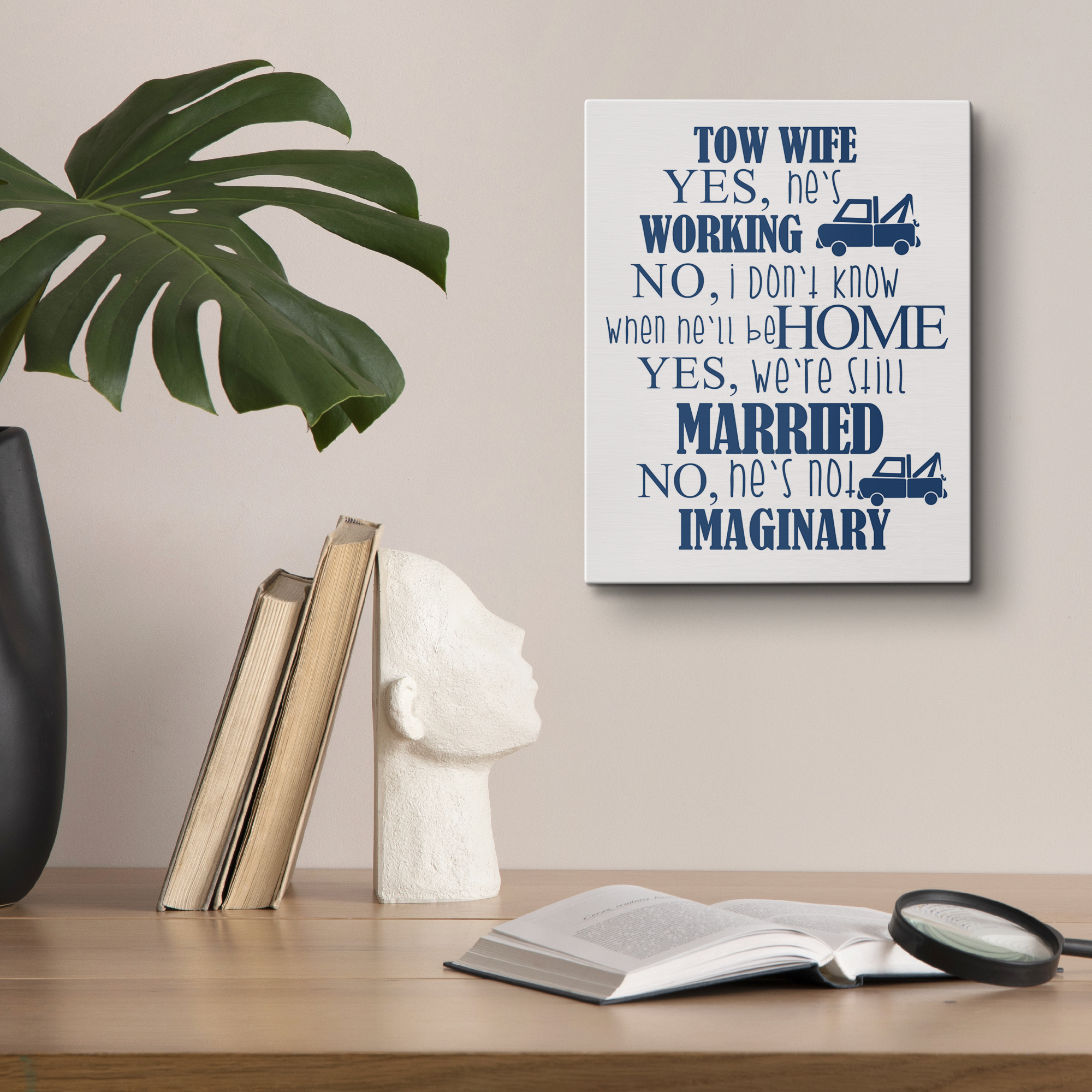 Tow_Wife__Yes_Hes_Working_Funny_C_V_Lifestyle_Mockup.png