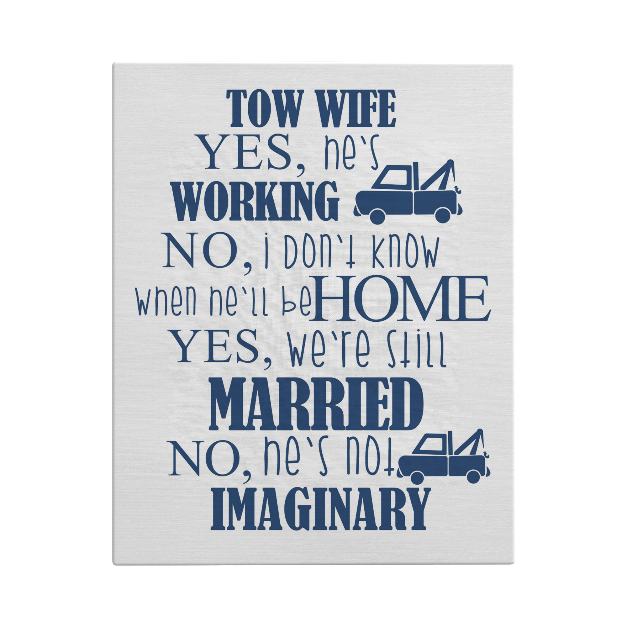 Tow_Wife__Yes_Hes_Working_Funny_C_V_Main_Mockup.png